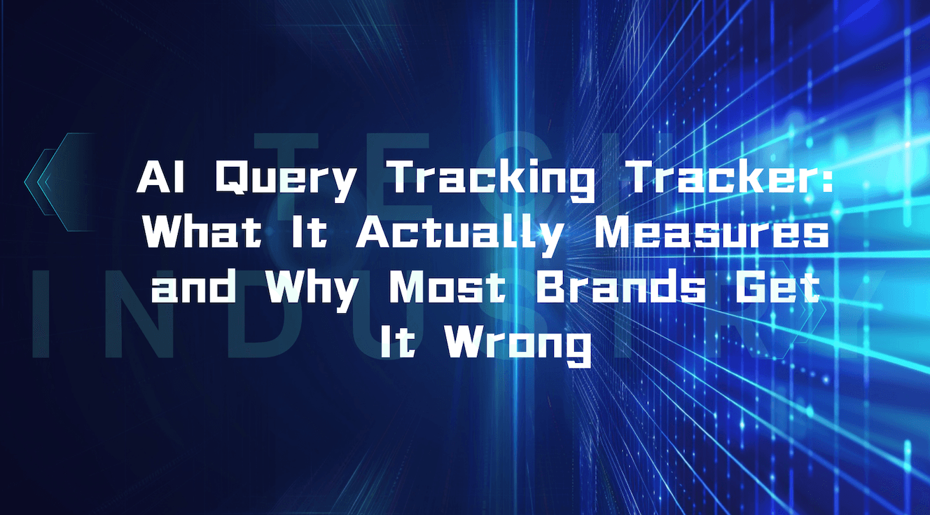 AI Query Tracking Tracker: What It Actually Measures and Why Most Brands Get It Wrong