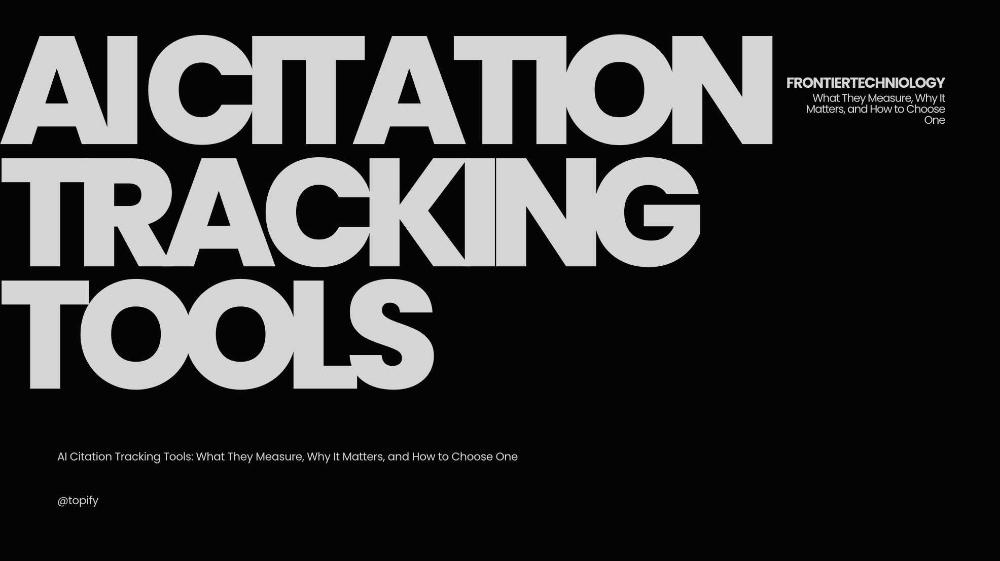 AI Citation Tracking Tools: What They Measure, Why It Matters, and How to Choose One