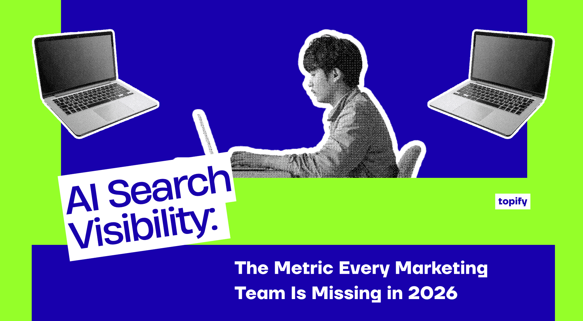 AI Search Visibility: The Metric Every Marketing Team Is Missing in 2026