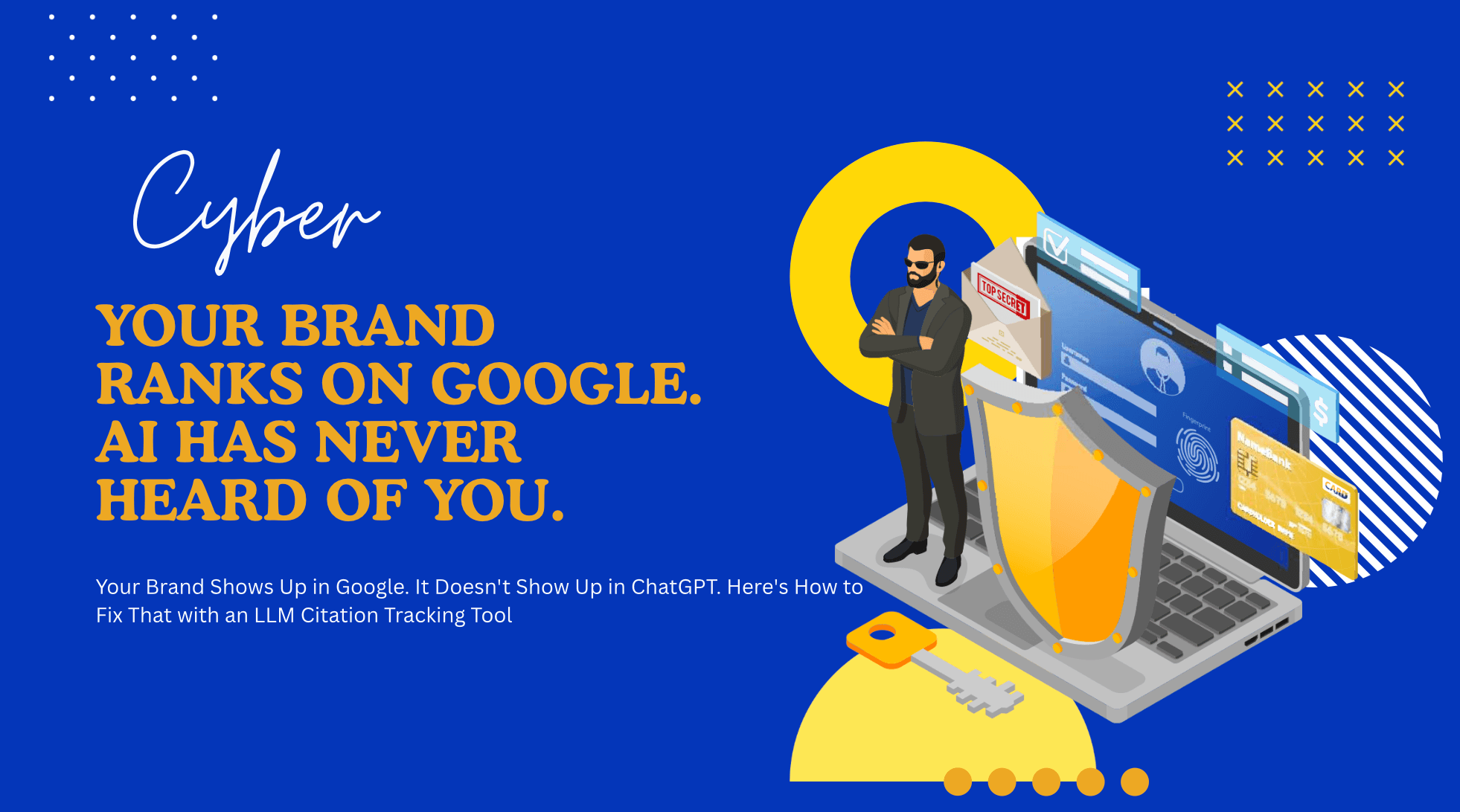 Your Brand Ranks on Google. AI Has Never Heard of You.