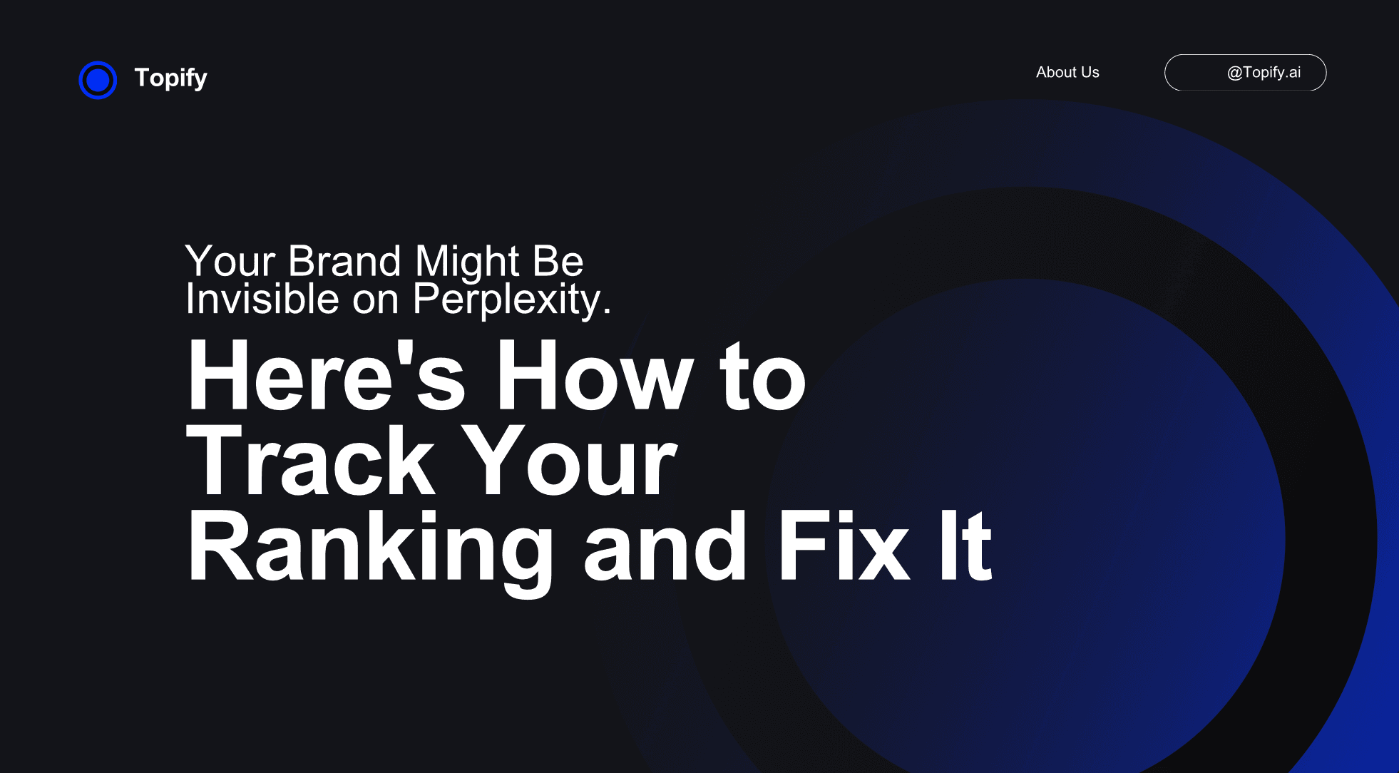 Your Brand Might Be Invisible on Perplexity. Here’s How to Track Your Ranking and Fix It