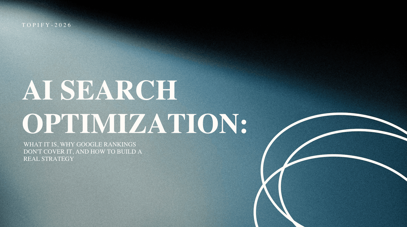 AI Search Optimization: What It Is, Why Google Rankings Don’t Cover It, and How to Build a Real Strategy