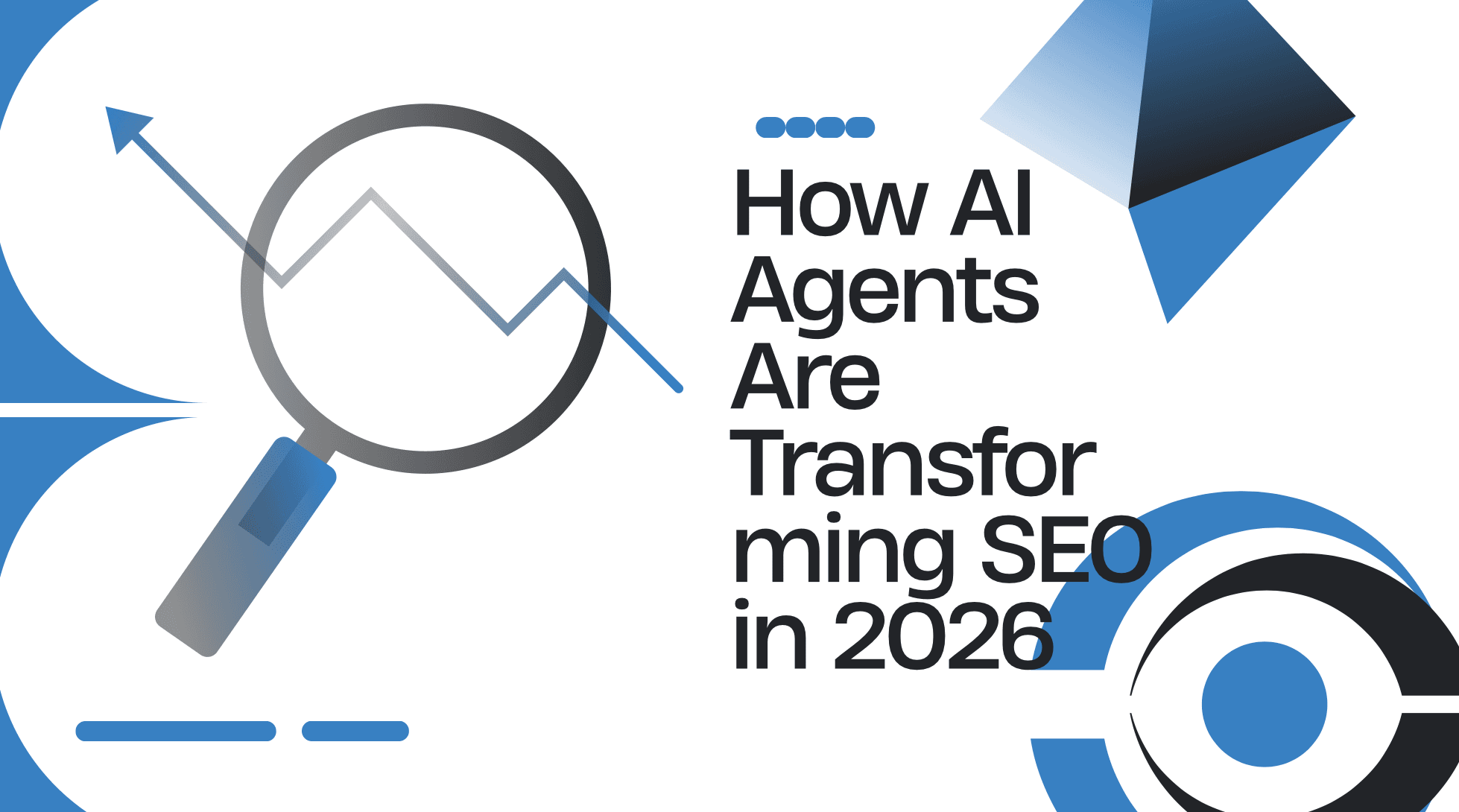 How AI Agents Are Transforming SEO in 2026