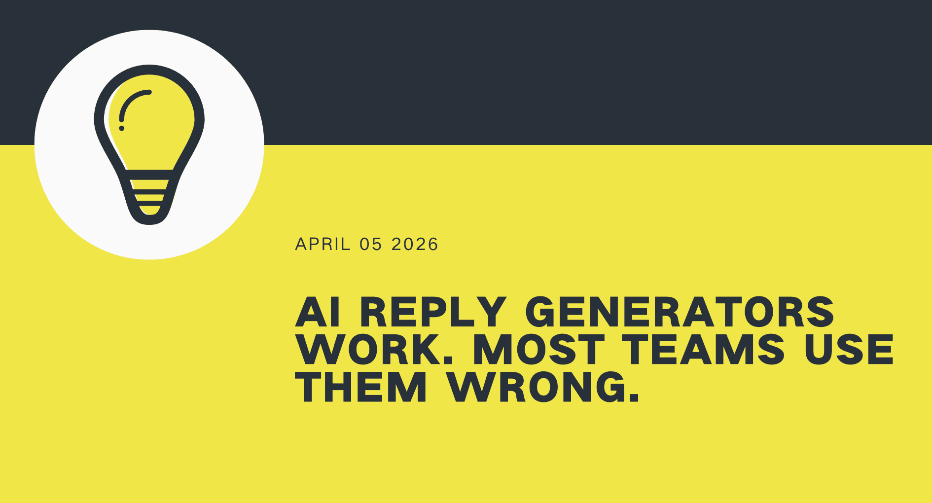 AI Reply Generators Work. Most Teams Use Them Wrong.