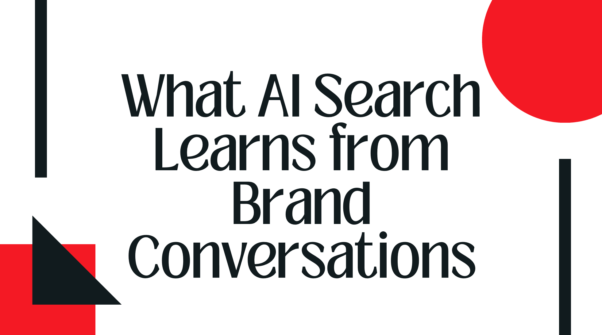 What AI Search Learns from Brand Conversations