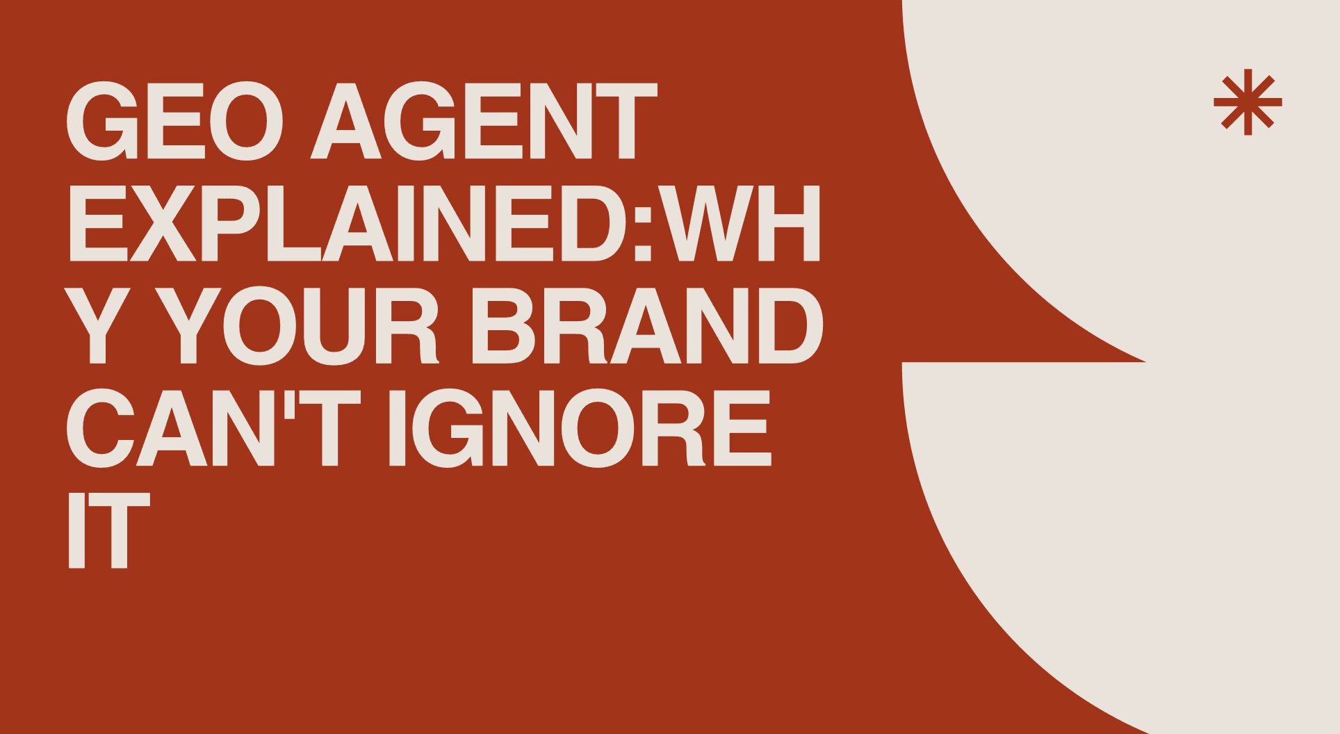 GEO Agent Explained:Why Your Brand Can’t Ignore It