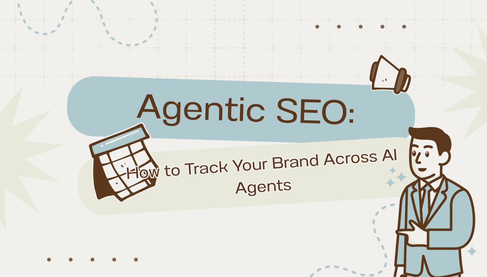 Agentic SEO: How to Track Your Brand Across AI Agents