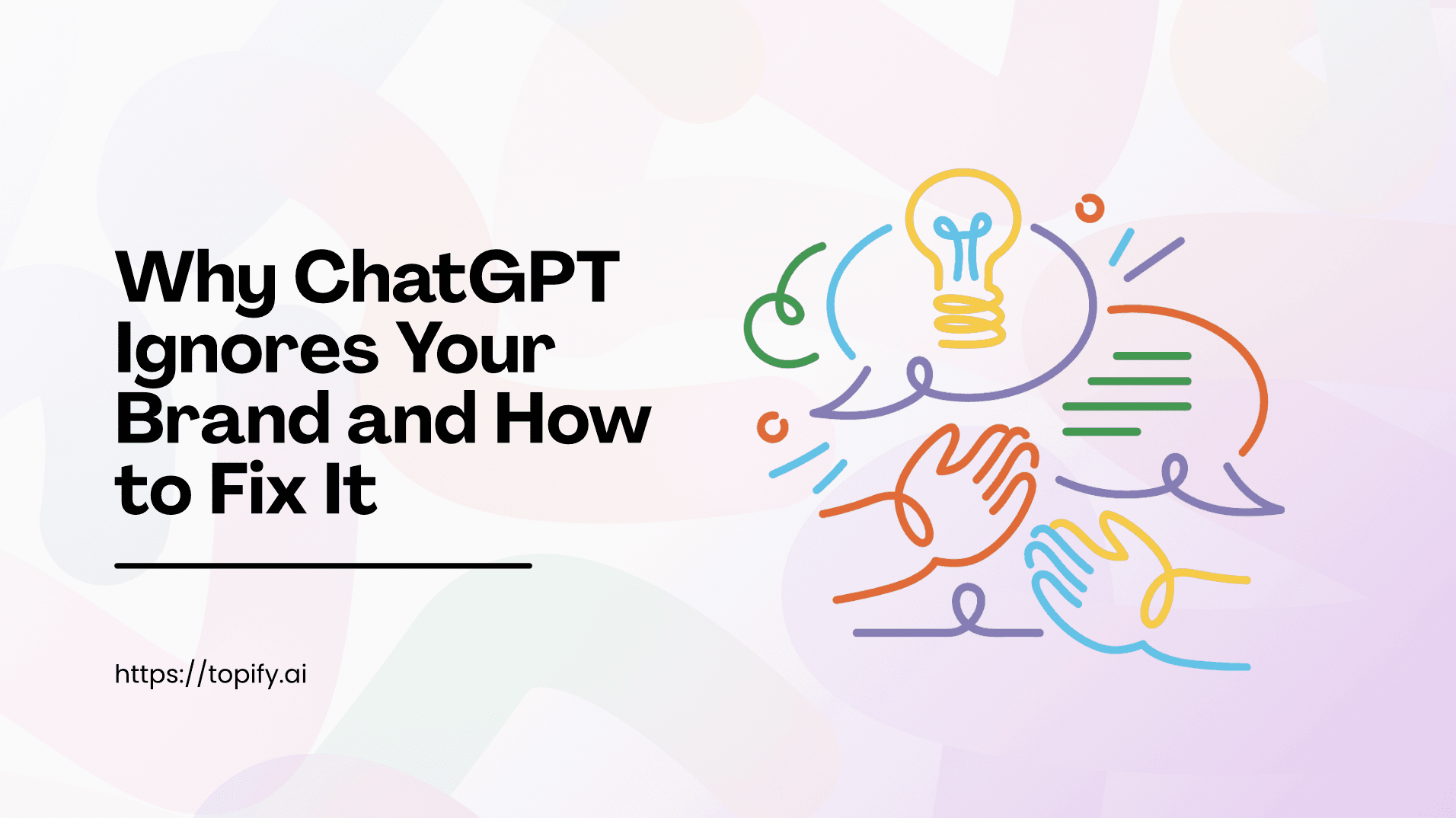 Why ChatGPT Ignores Your Brand and How to Fix It