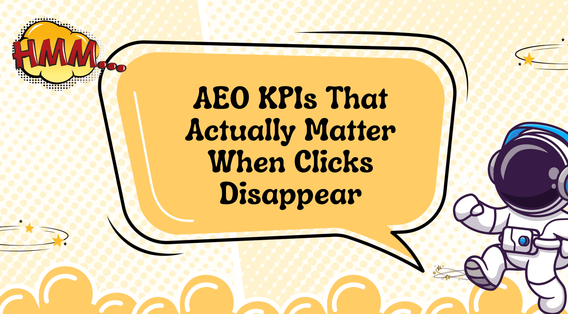 AEO KPIs That Actually Matter When Clicks Disappear