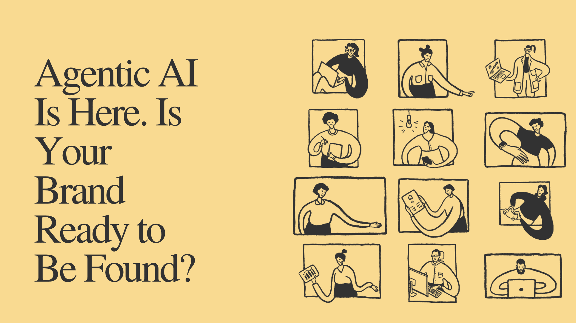 Agentic AI Is Here. Is Your Brand Ready to Be Found?