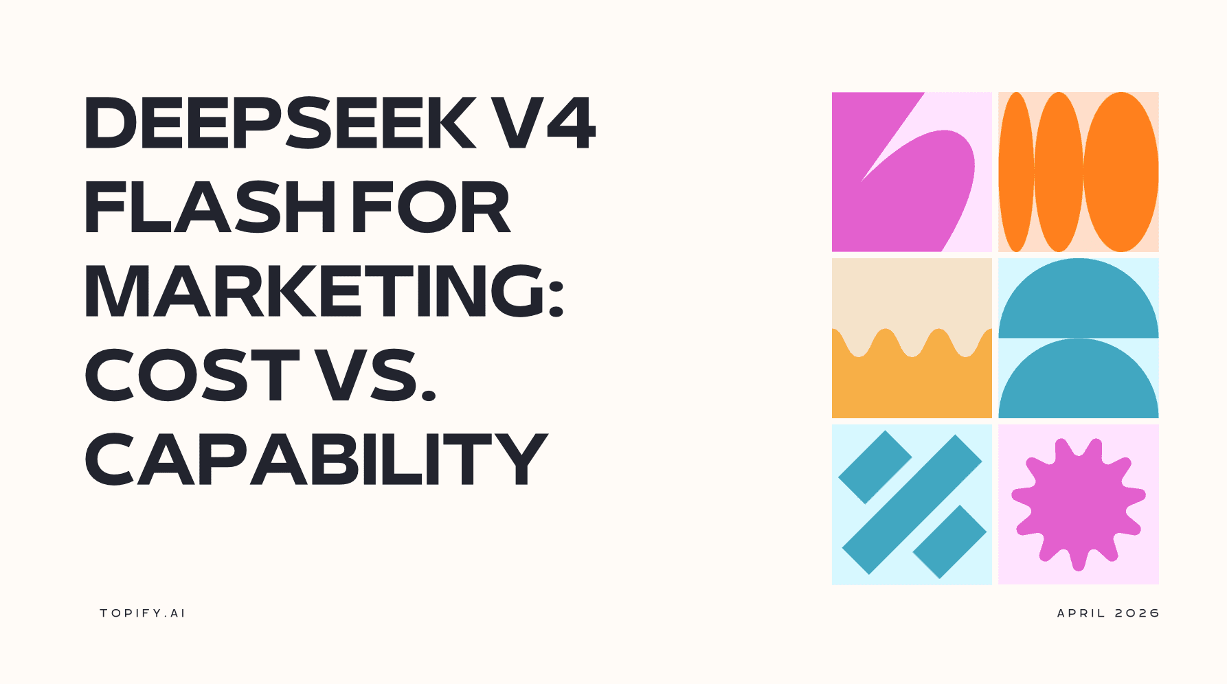 DeepSeek V4 Flash for Marketing: Cost vs. Capability