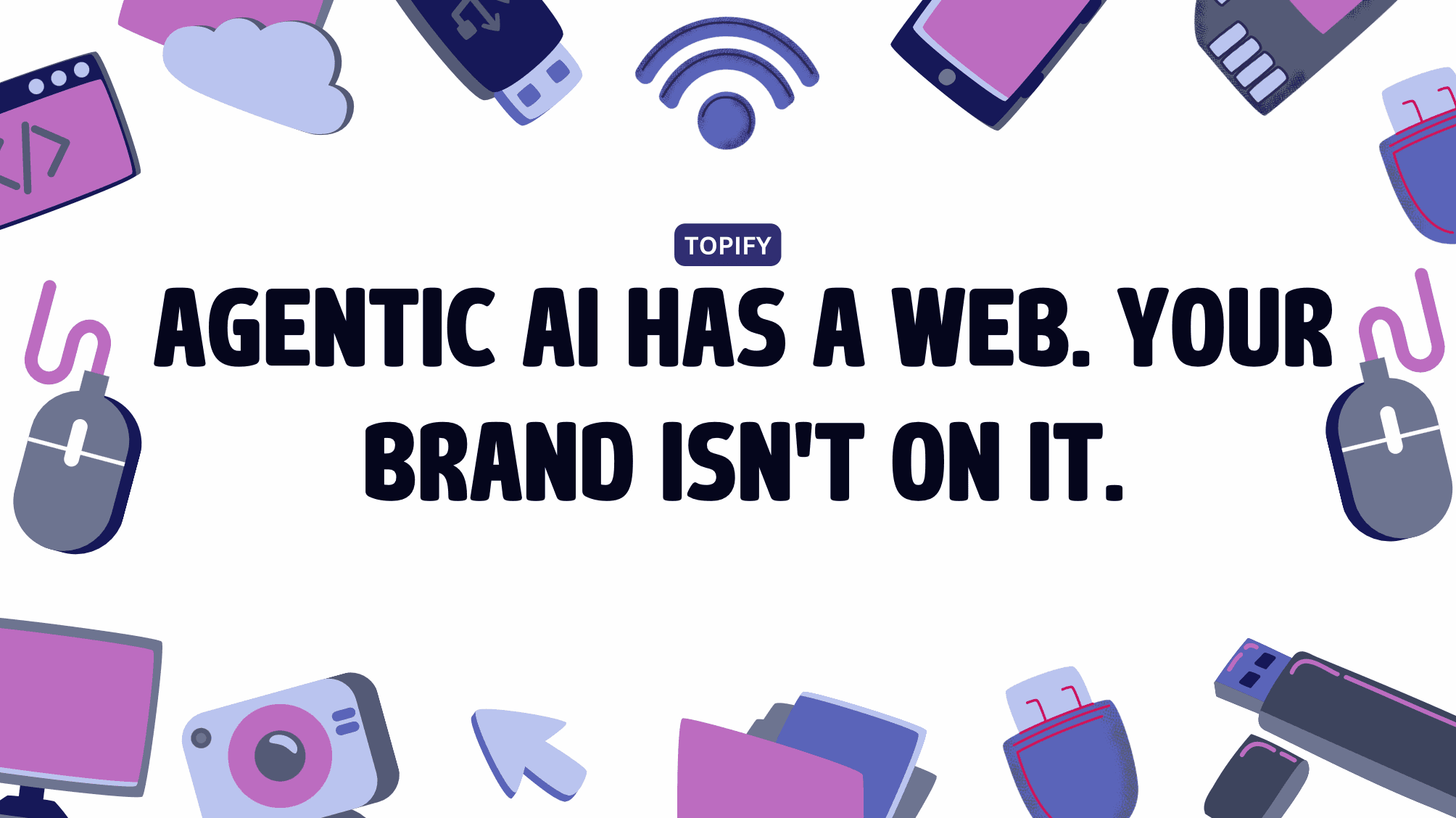 Agentic AI Has a Web. Your Brand Isn’t on It.