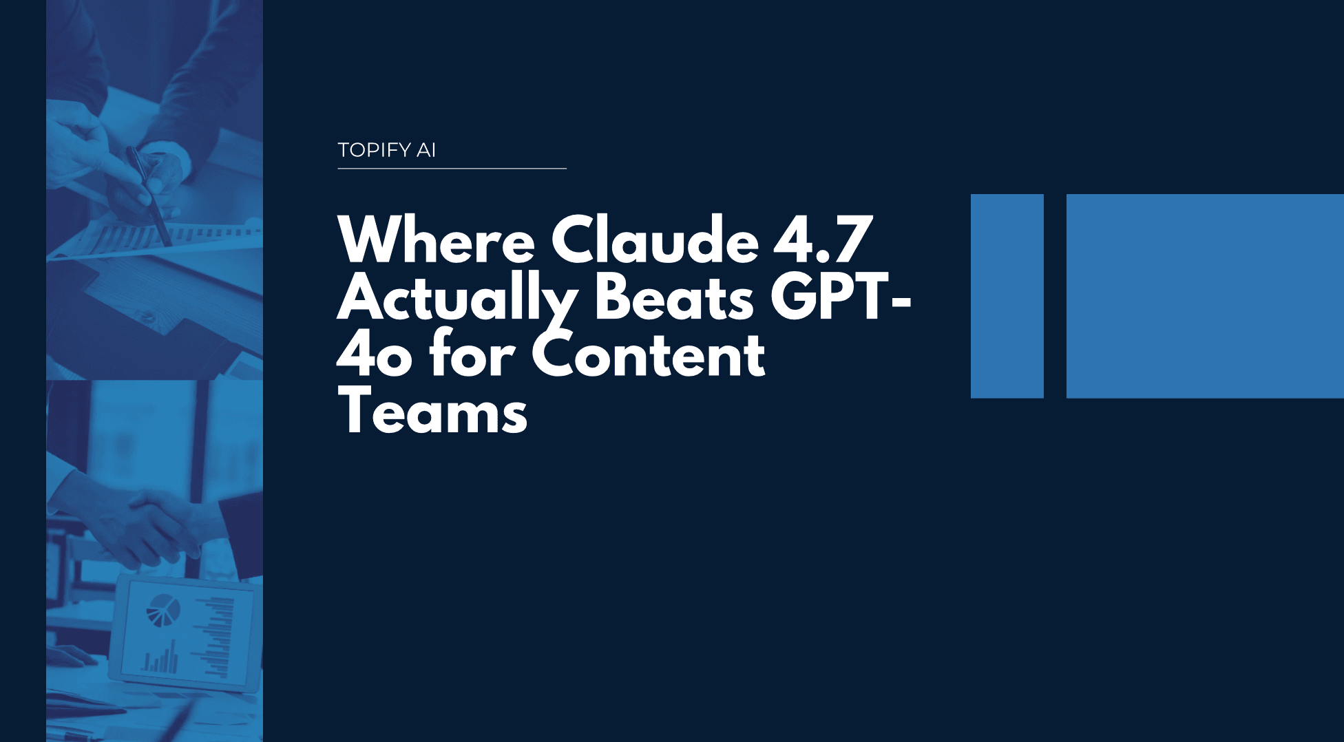 Where Claude 4.7 Actually Beats GPT-4o for Content Teams
