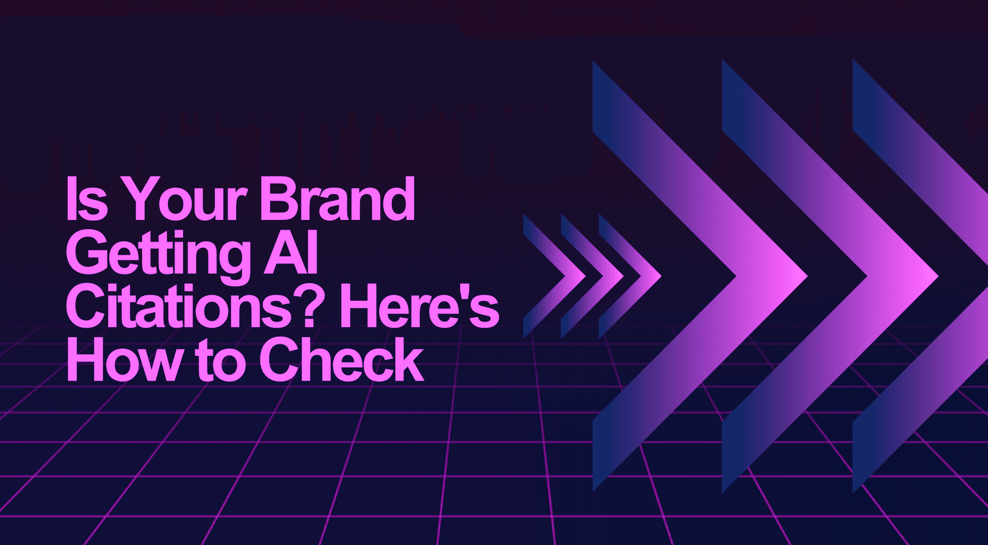 Is Your Brand Getting AI Citations? Here’s How to Check