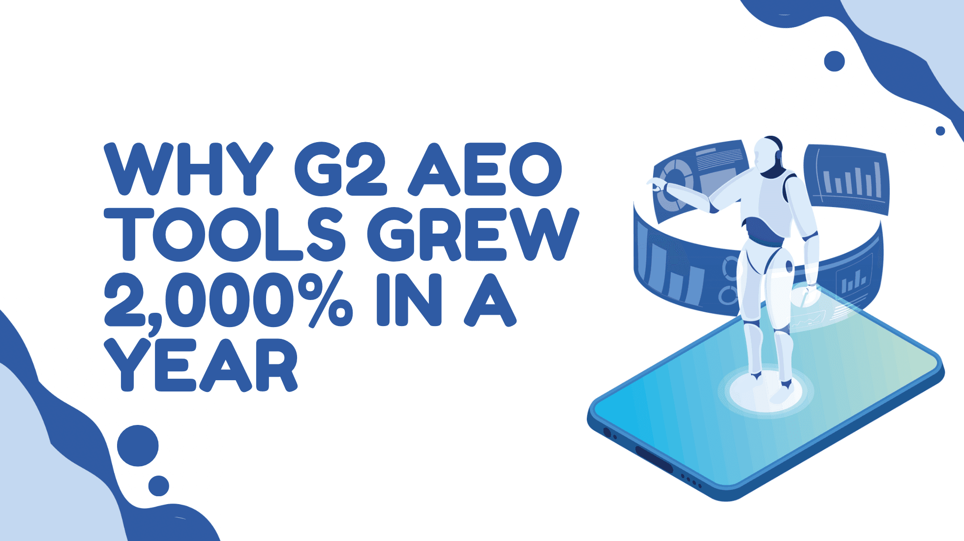 Why G2 AEO Tools Grew 2,000% in a Year