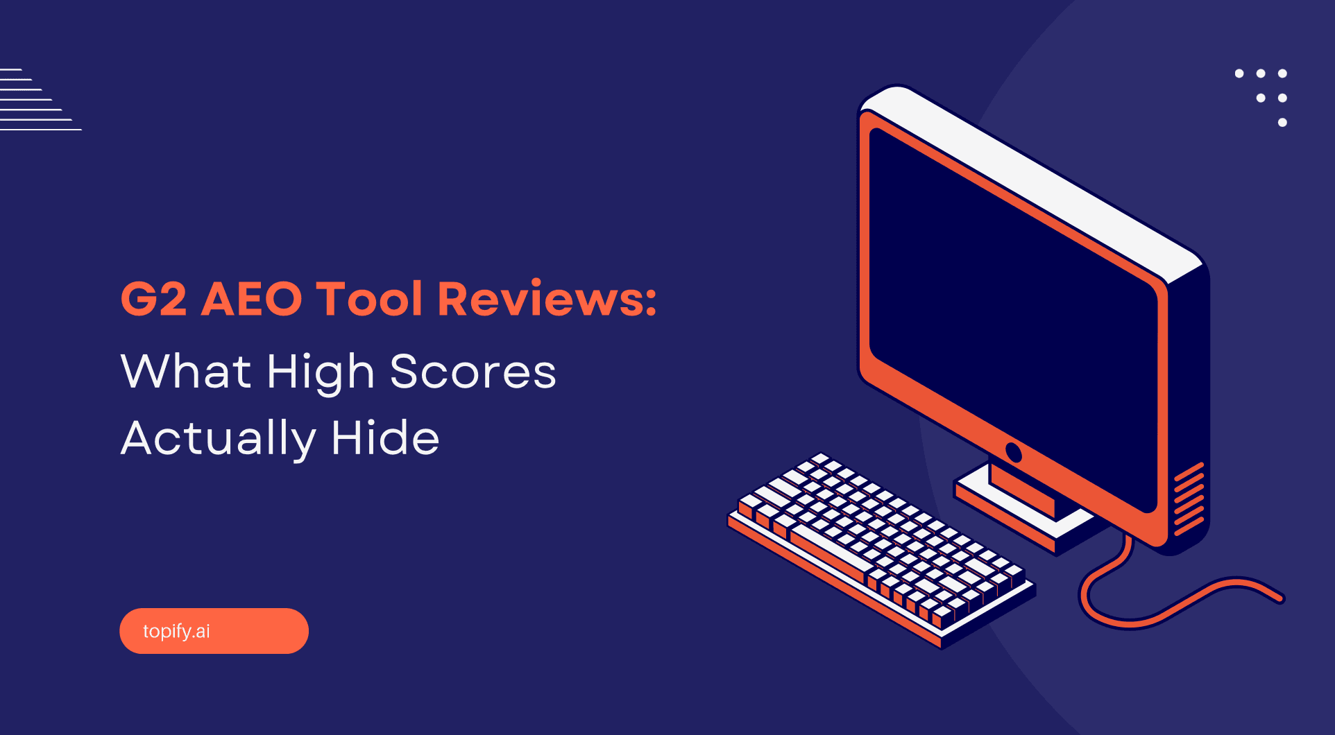 G2 AEO Tool Reviews: What High Scores Actually Hide