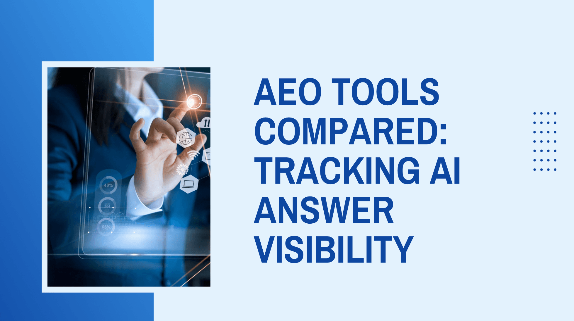 AEO Tools Compared: Tracking AI Answer Visibility