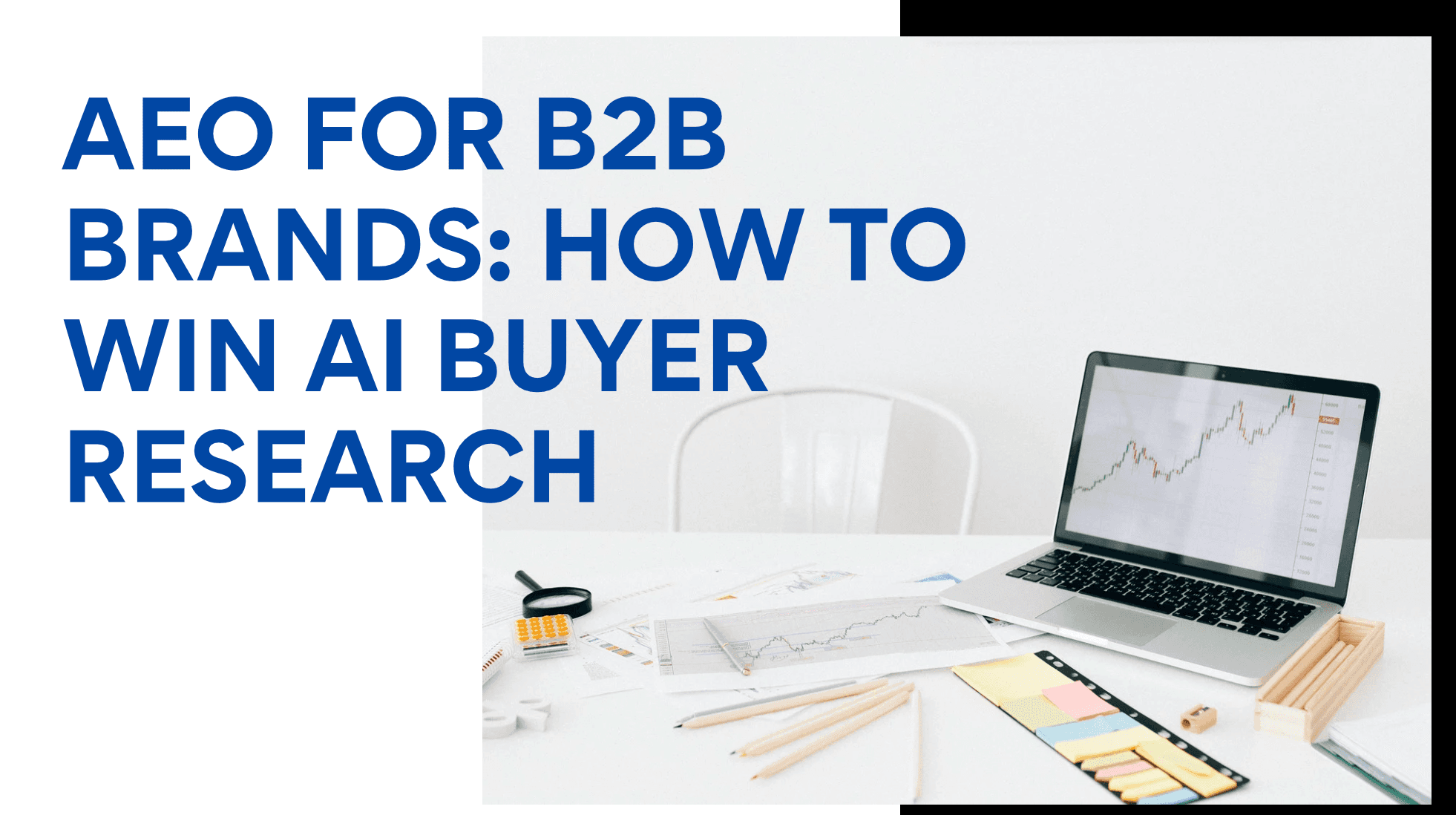 AEO for B2B Brands: How to Win AI Buyer Research