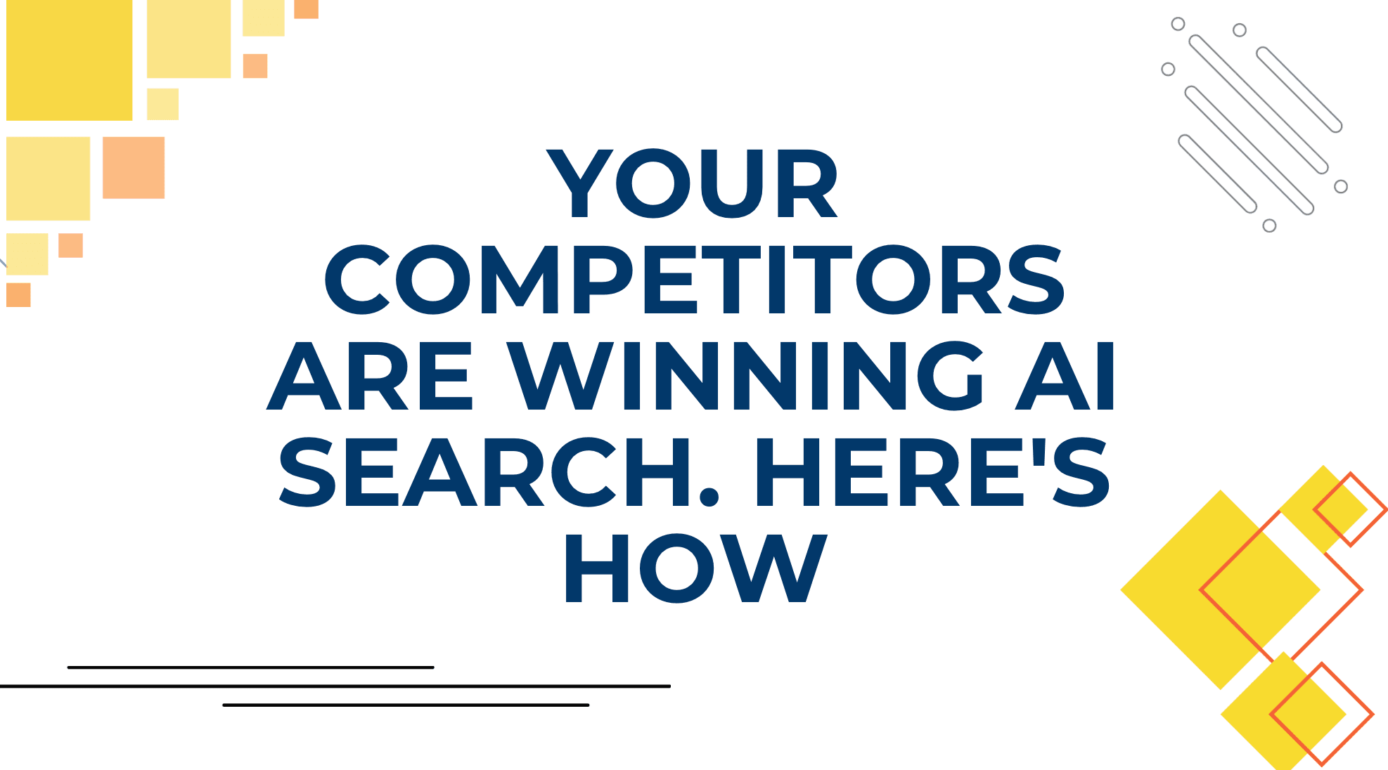 Your Competitors Are Winning AI Search. Here’s How