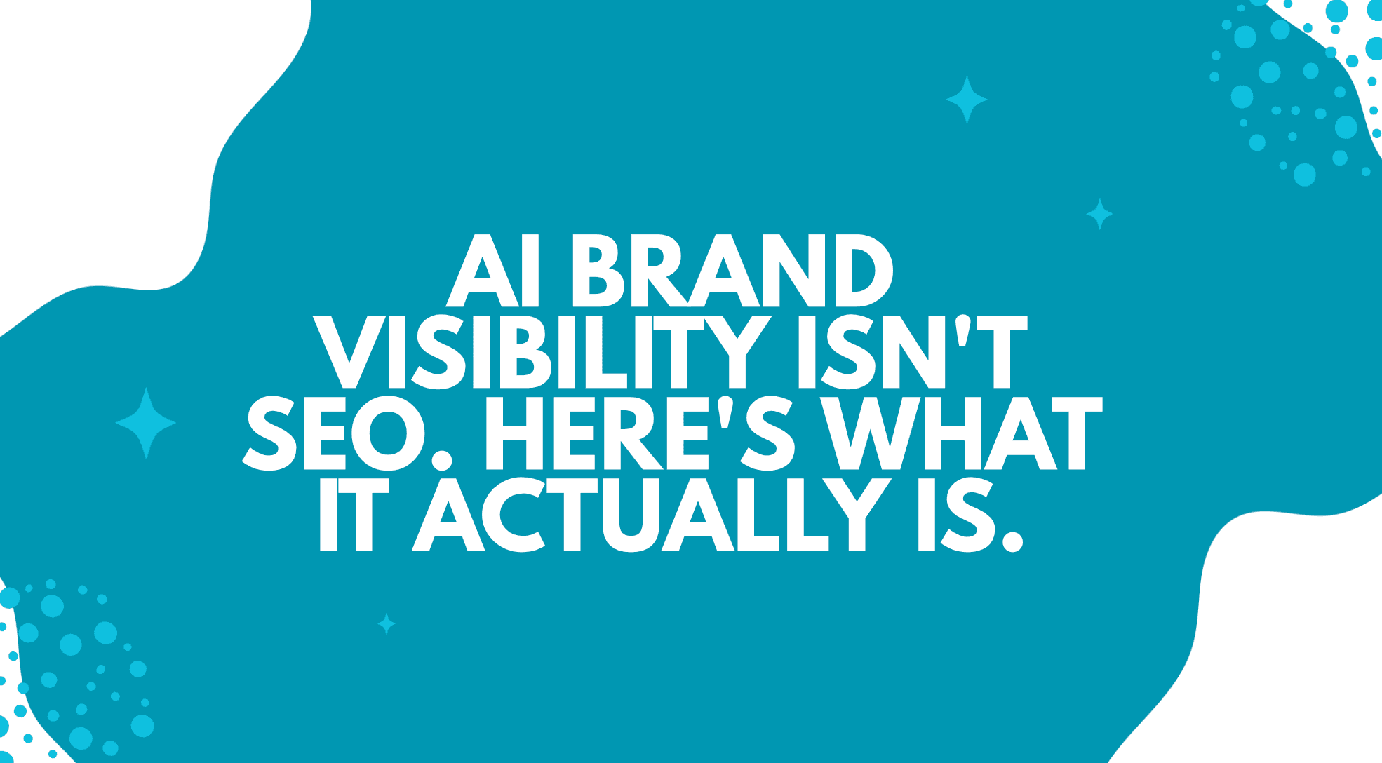 AI Brand Visibility Isn’t SEO. Here’s What It Actually Is.