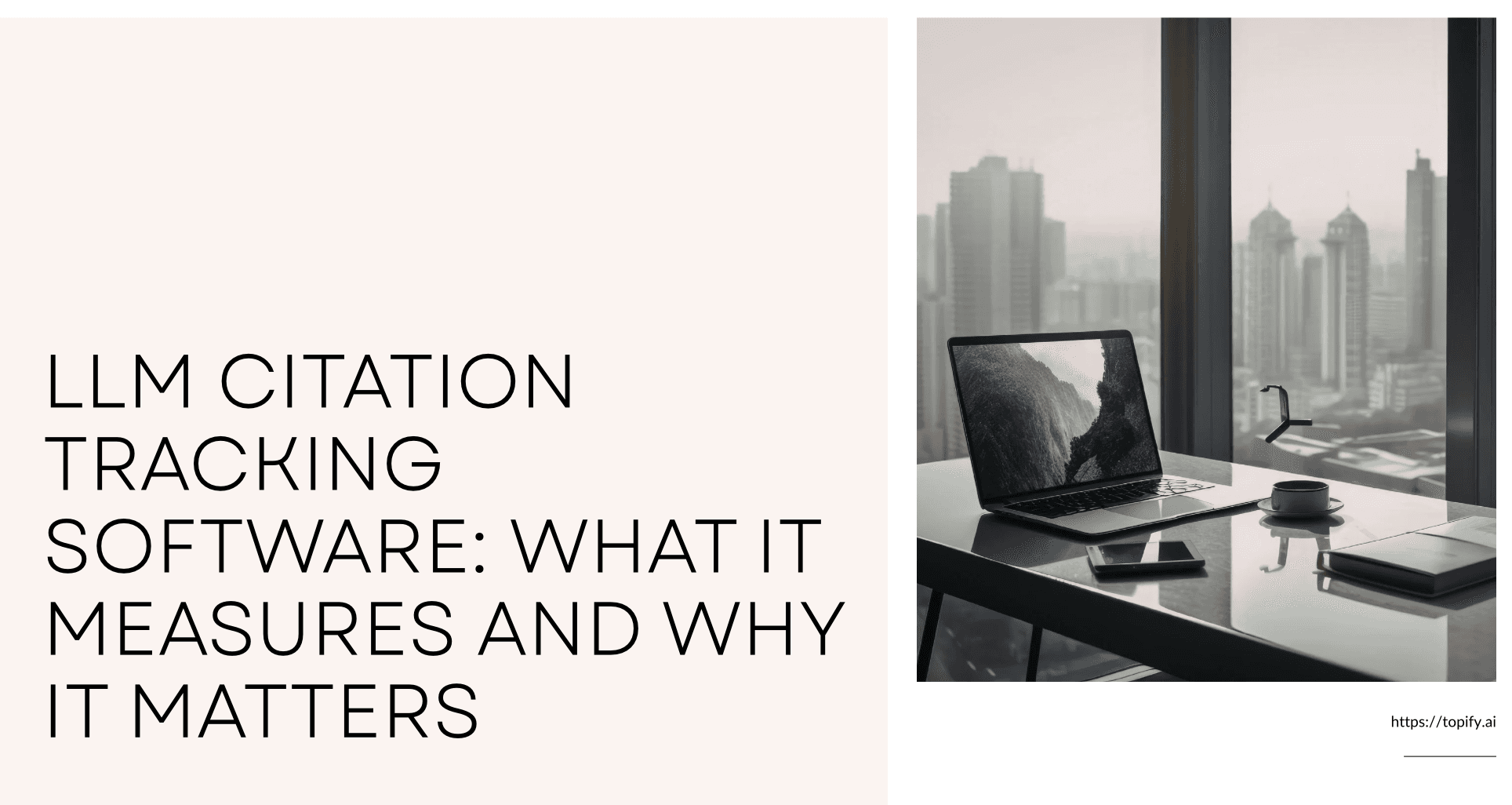 LLM Citation Tracking Software: What It Measures and Why It Matters