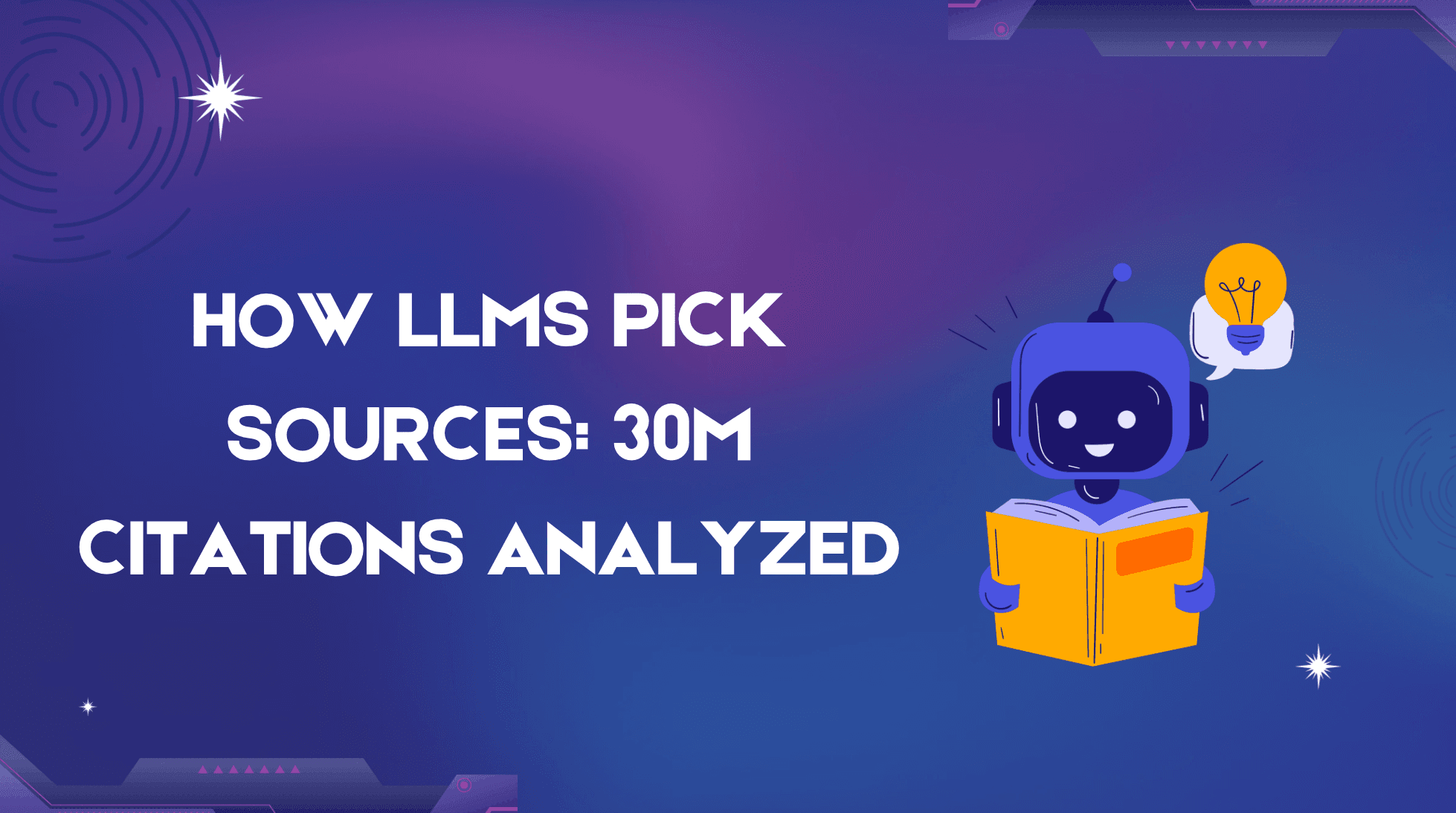 How LLMs Pick Sources: 30M Citations Analyzed
