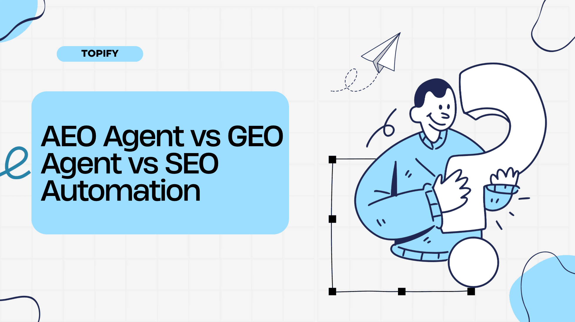 AEO Agent vs GEO Agent vs SEO Automation