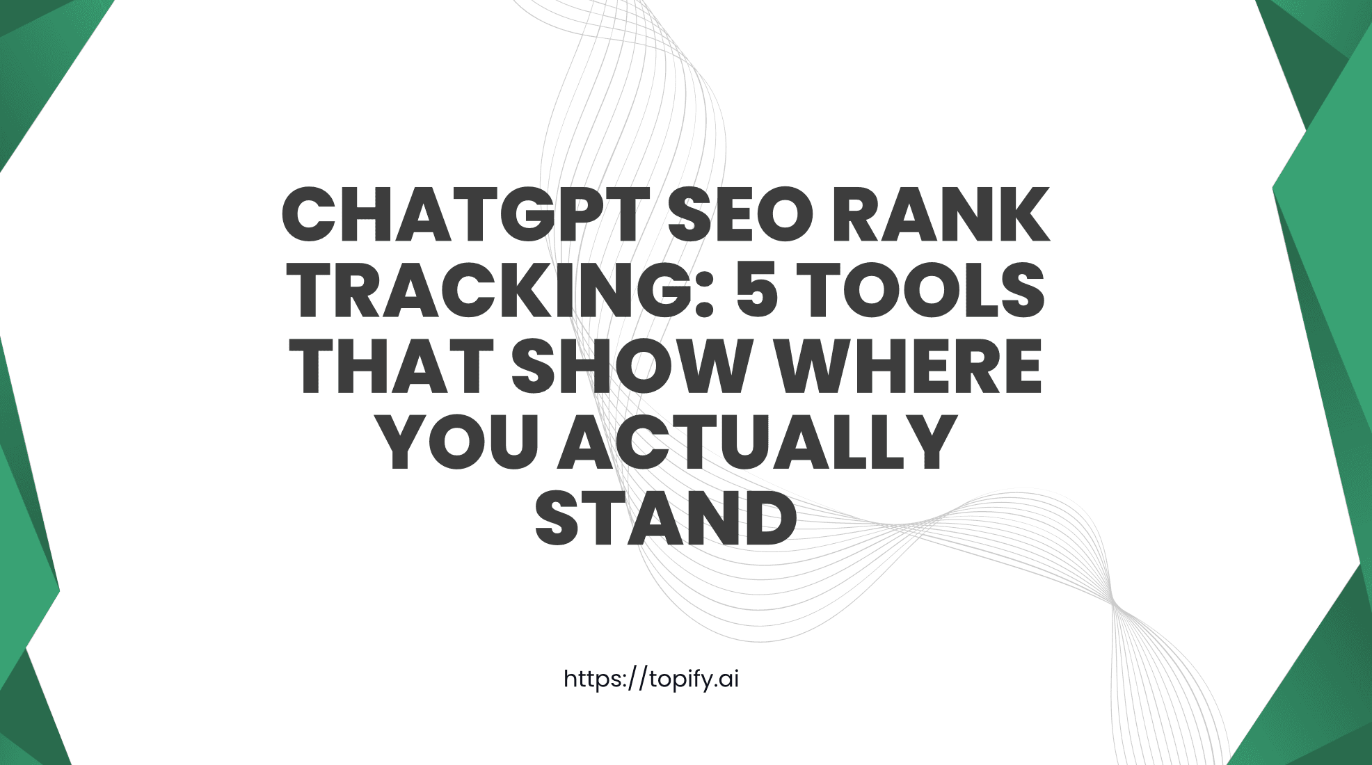 ChatGPT SEO Rank Tracking: 5 Tools That Show Where You Actually Stand