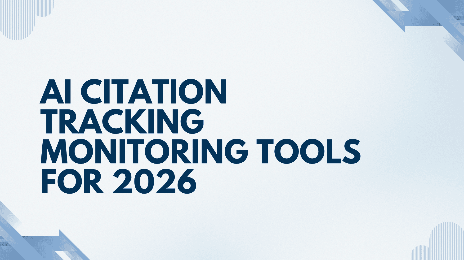 AI Citation Tracking Monitoring Tools for 2026