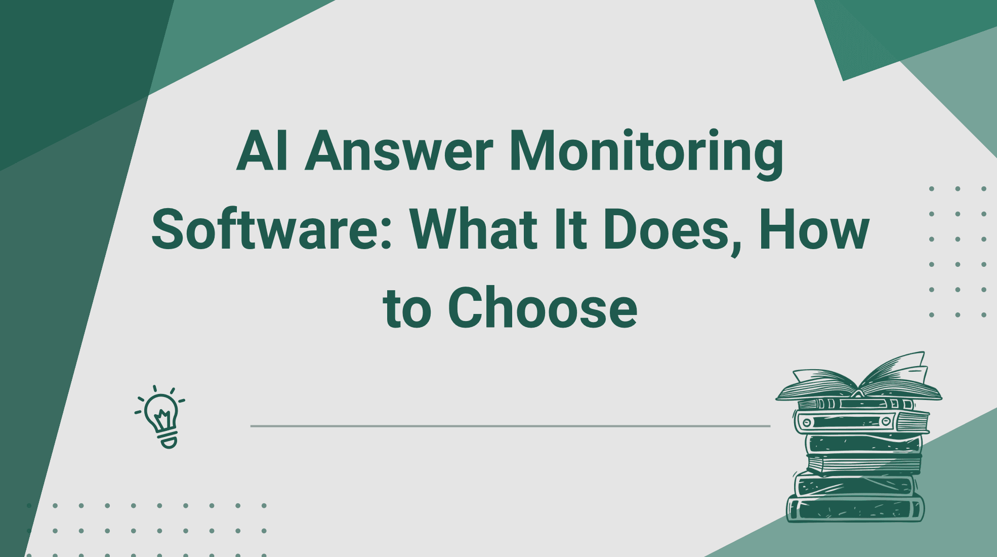 AI Answer Monitoring Software: What It Does, How to Choose