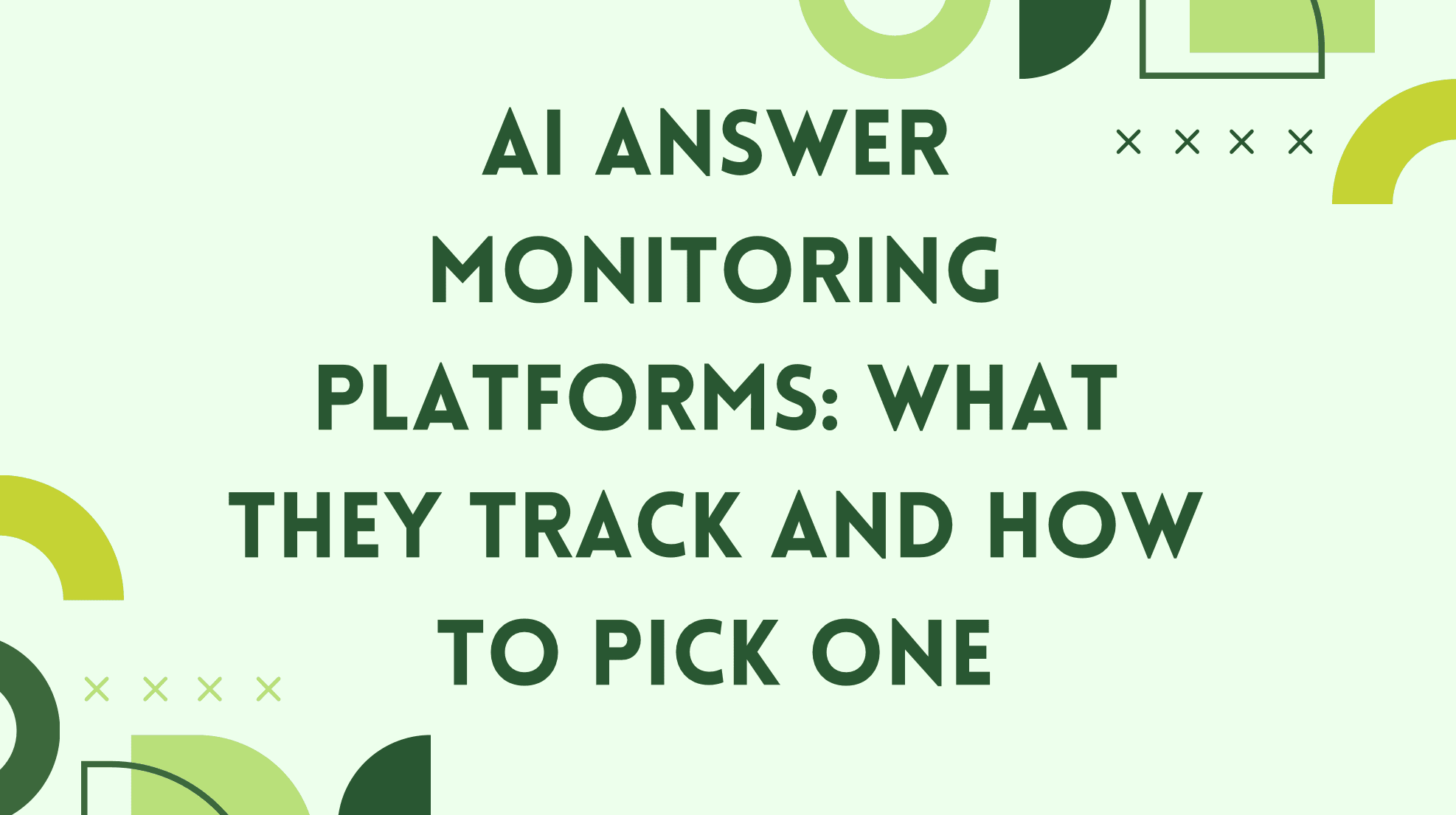 AI Answer Monitoring Platforms: What They Track and How to Pick One