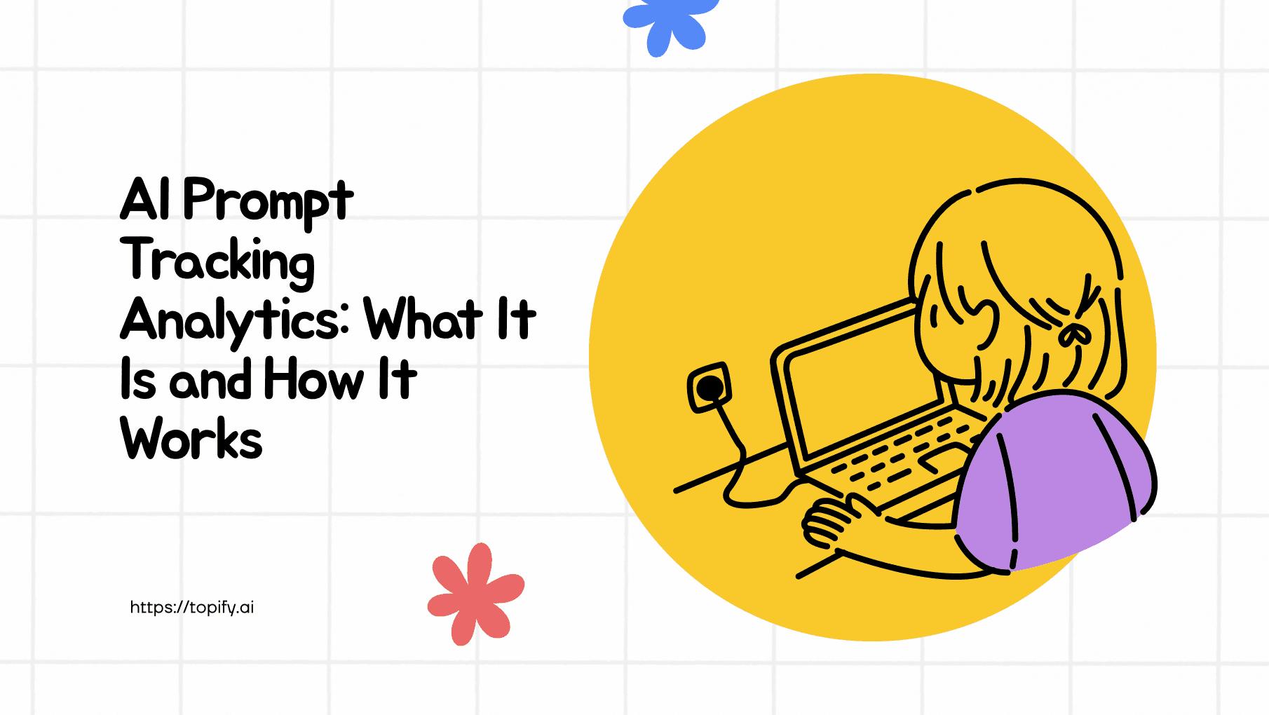 AI Prompt Tracking Analytics: What It Is and How It Works