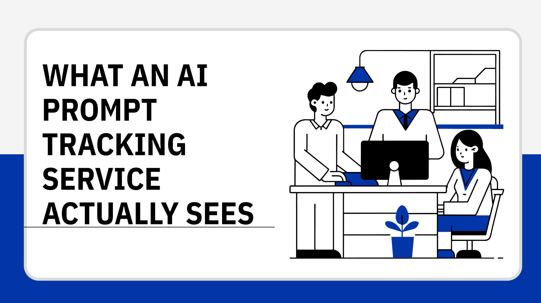 What an AI Prompt Tracking Service Actually Sees