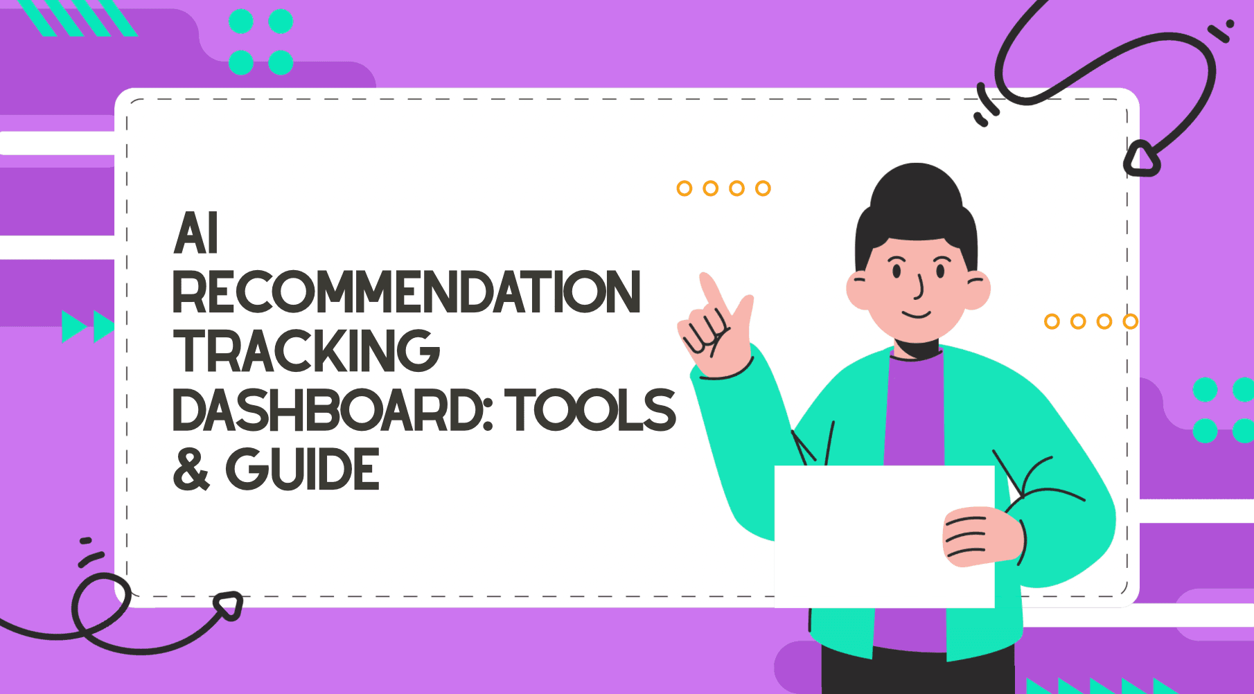 AI Recommendation Tracking Dashboard: Tools & Guide