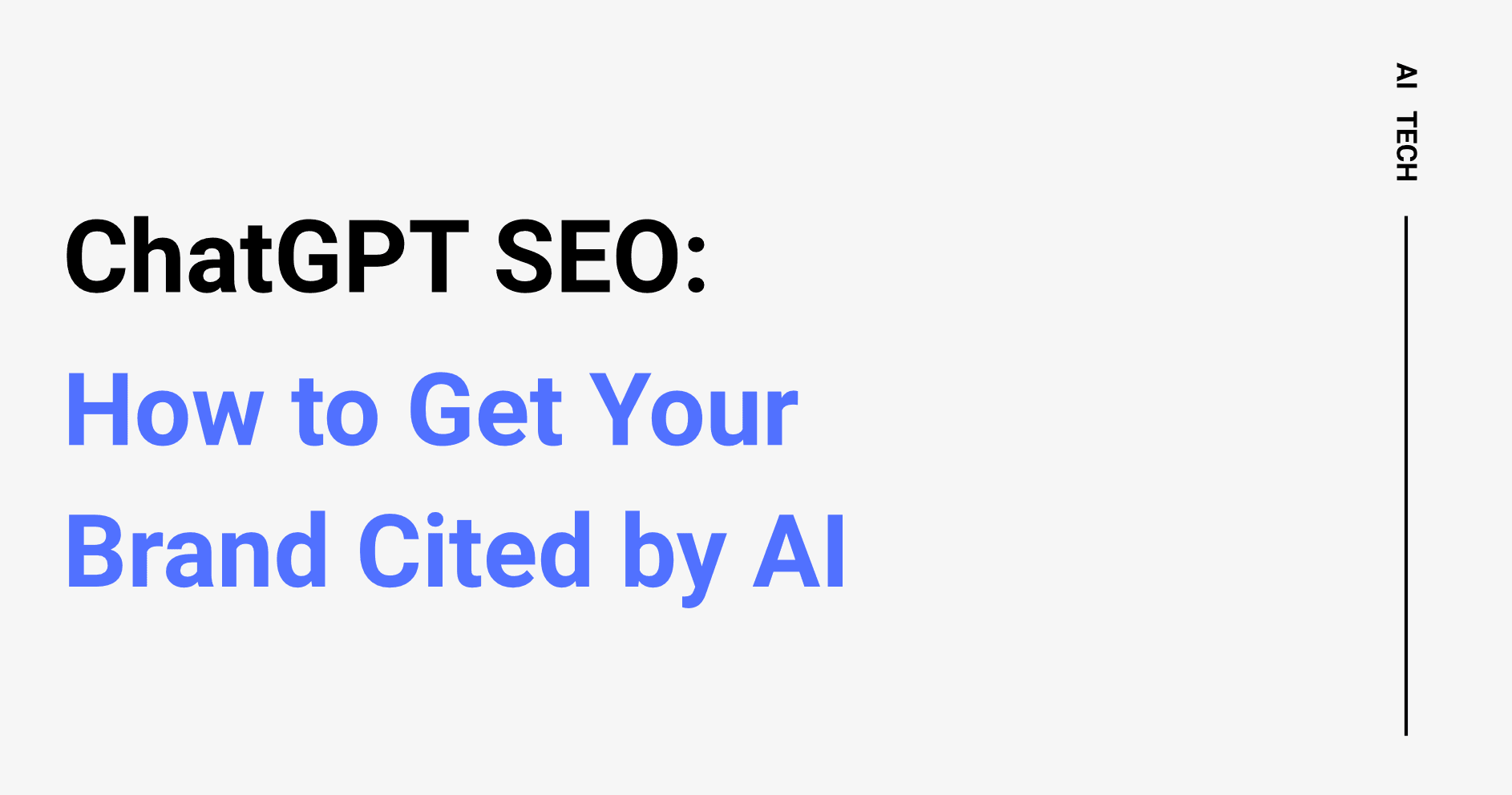 ChatGPT SEO: How to Get Your Brand Cited by AI