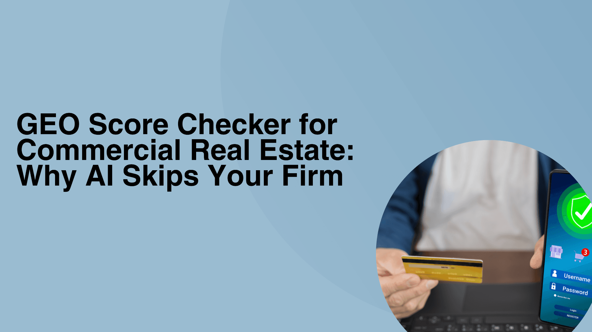 GEO Score Checker for Commercial Real Estate: Why AI Skips Your Firm