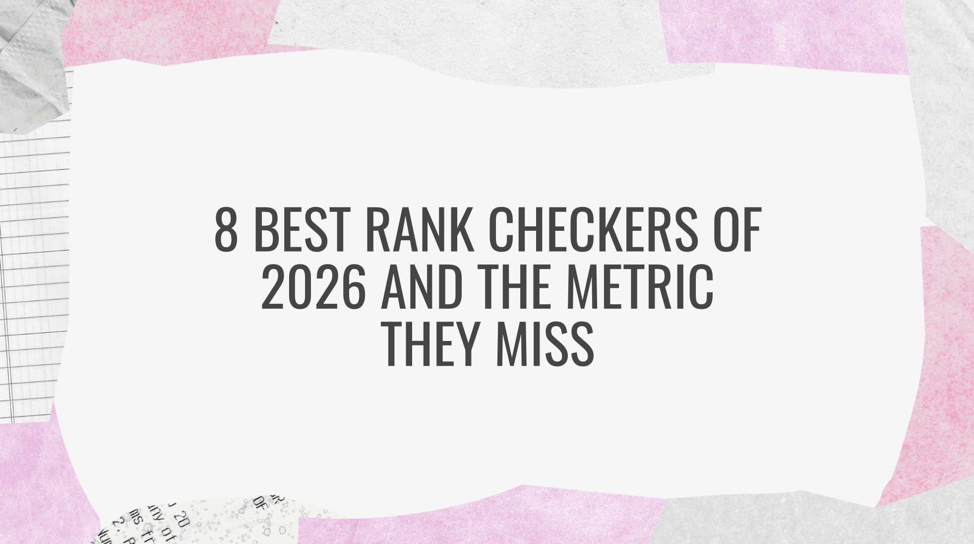 8 Best Rank Checkers of 2026 and the Metric They Miss