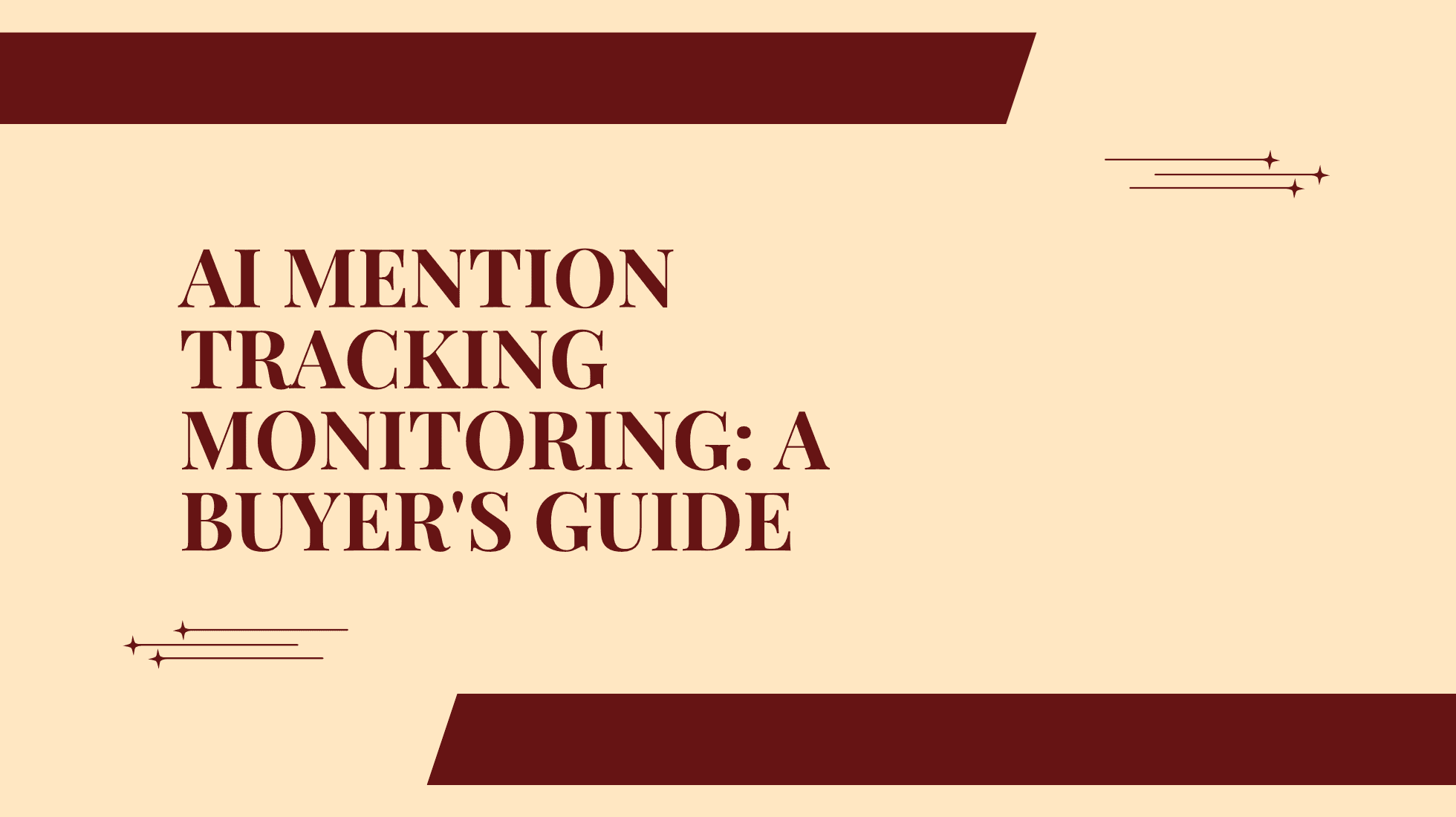 AI Mention Tracking Monitoring: A Buyer’s Guide