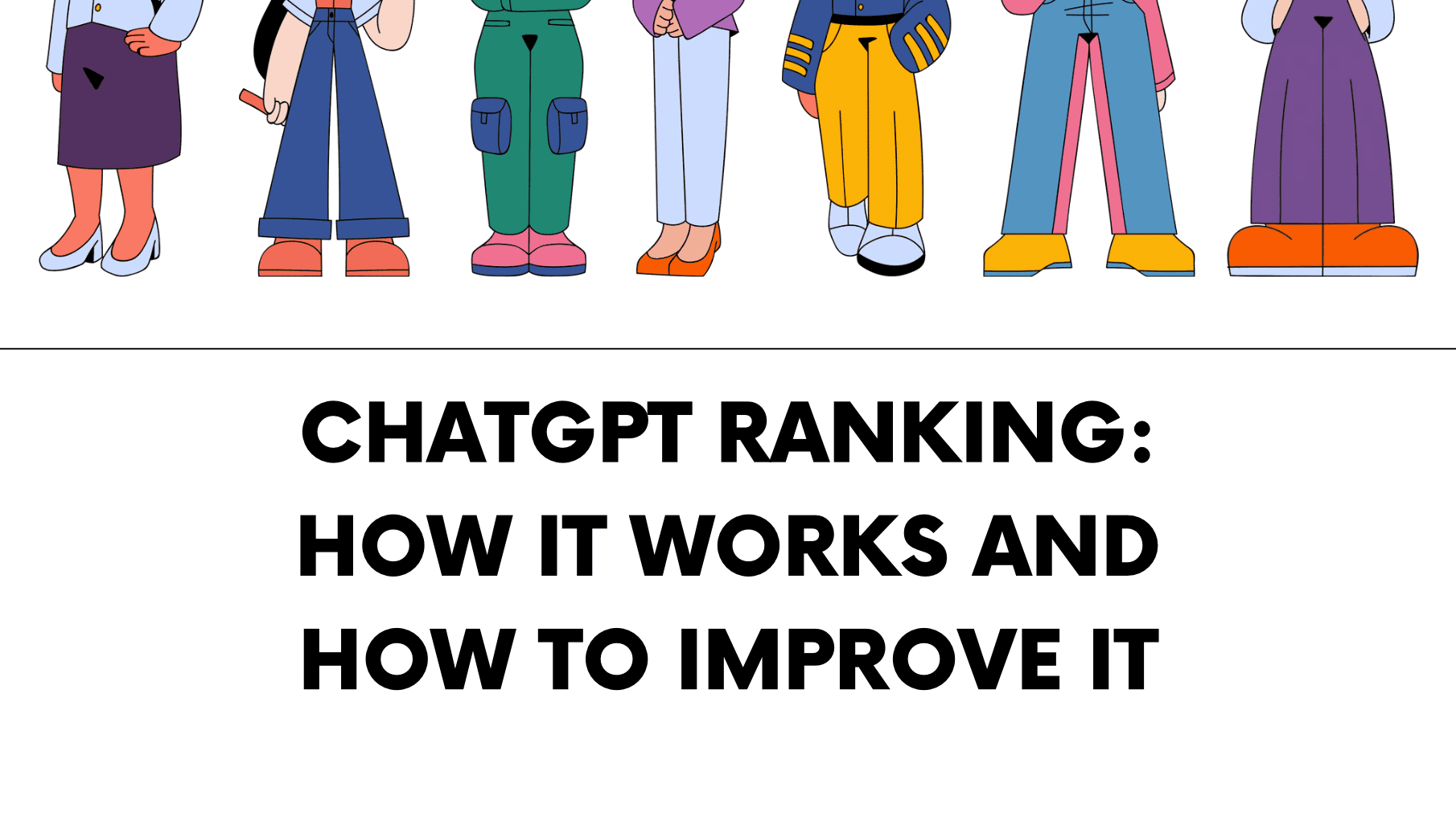 ChatGPT Ranking: How It Works and How to Improve It
