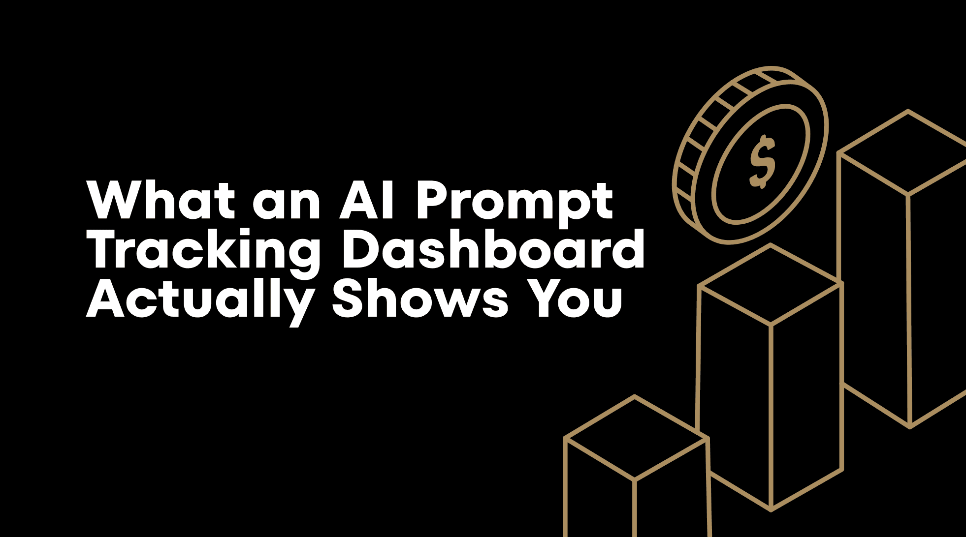 What an AI Prompt Tracking Dashboard Actually Shows You