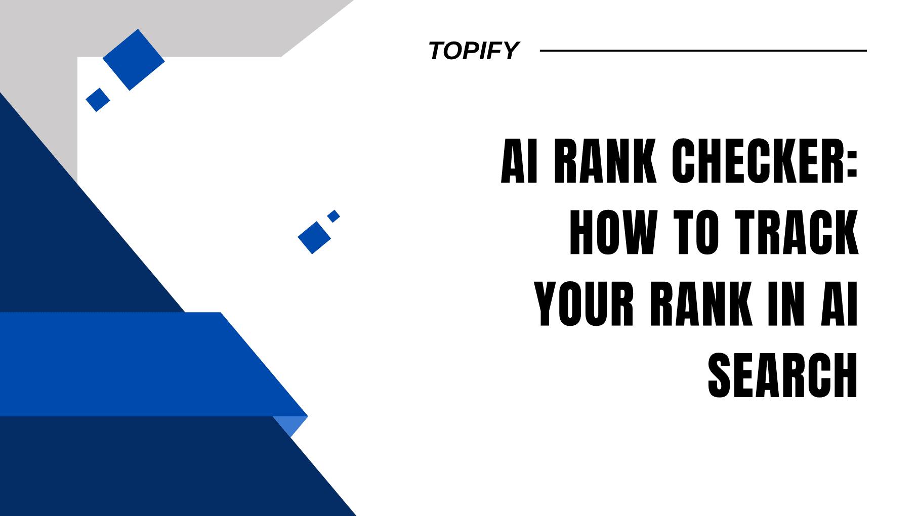 AI Rank Checker: How to Track Your Rank in AI Search