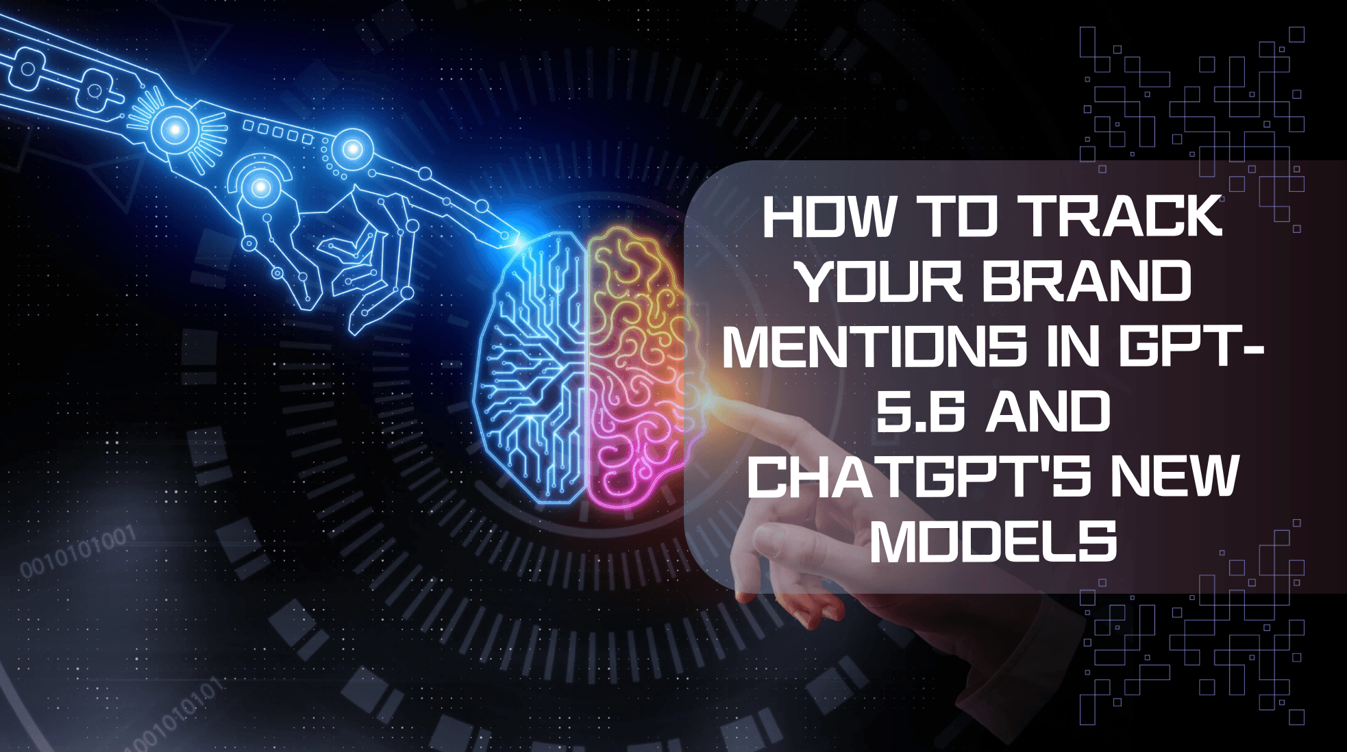 How to Track Your Brand Mentions in ChatGPT 5.6 and GPT’s New Models