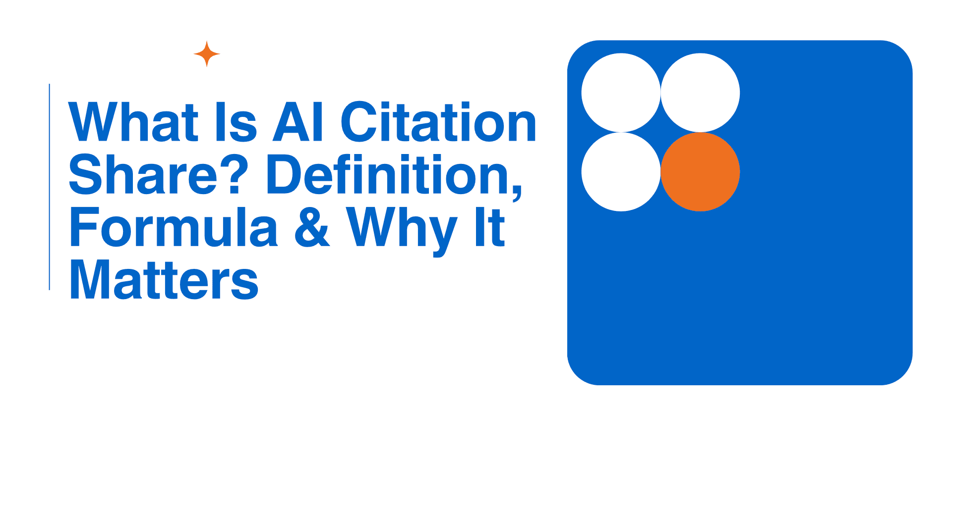 What Is AI Citation Share? Definition, Formula & Why It Matters
