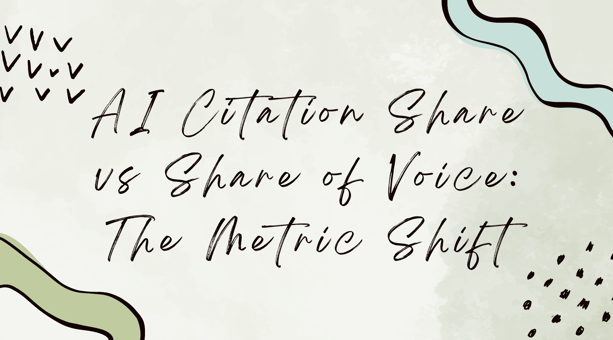 AI Citation Share vs Share of Voice: The Metric Shift