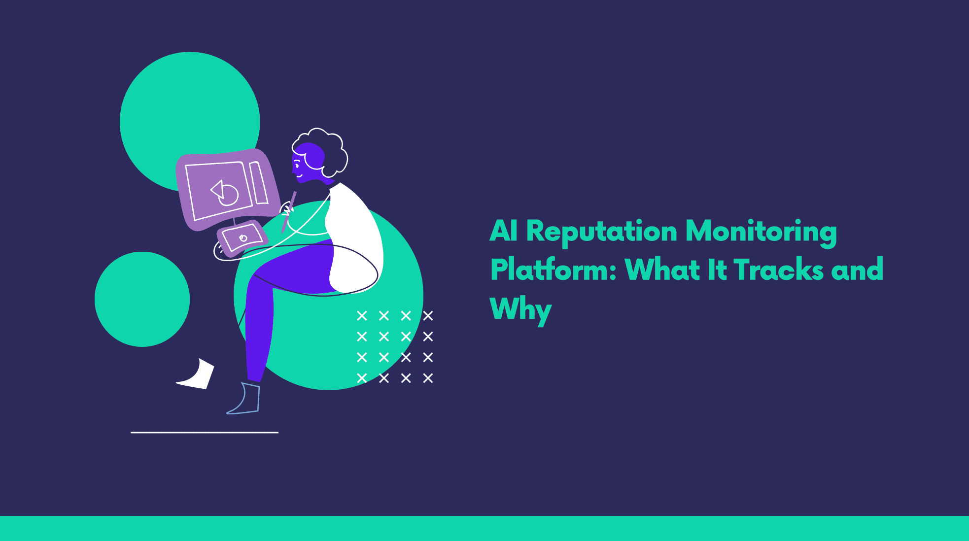 AI Reputation Monitoring Platform: What It Tracks and Why