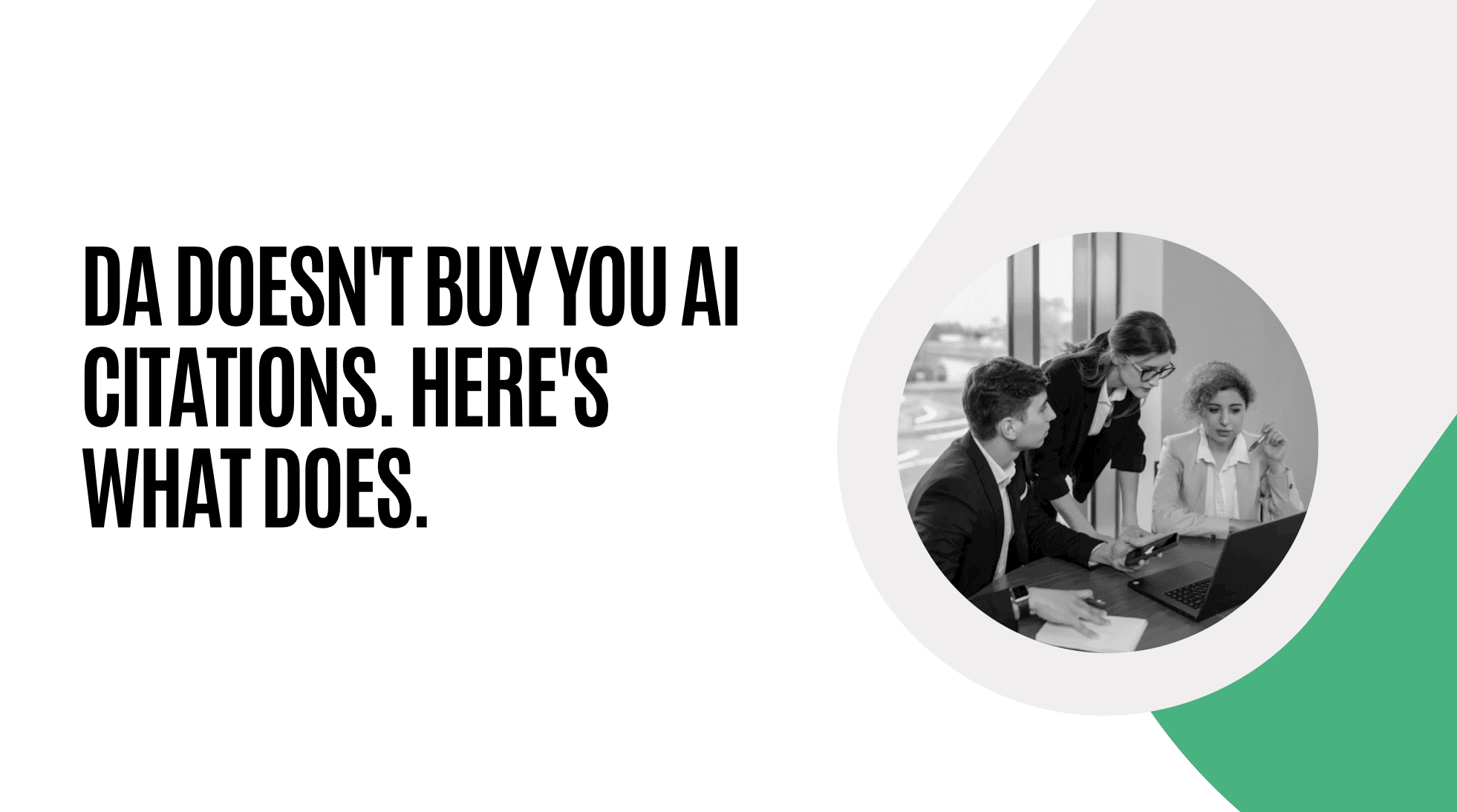 DA Doesn’t Buy You AI Citations. Here’s What Does.