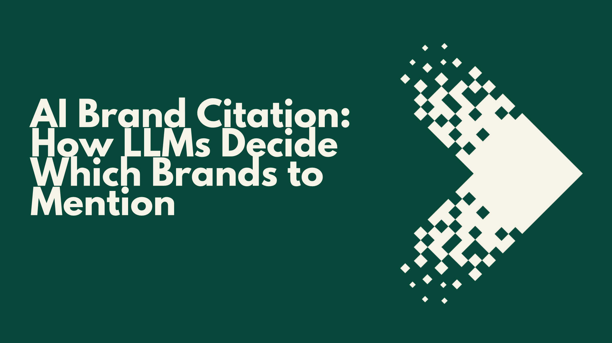 AI Brand Citation: How LLMs Decide Which Brands to Mention