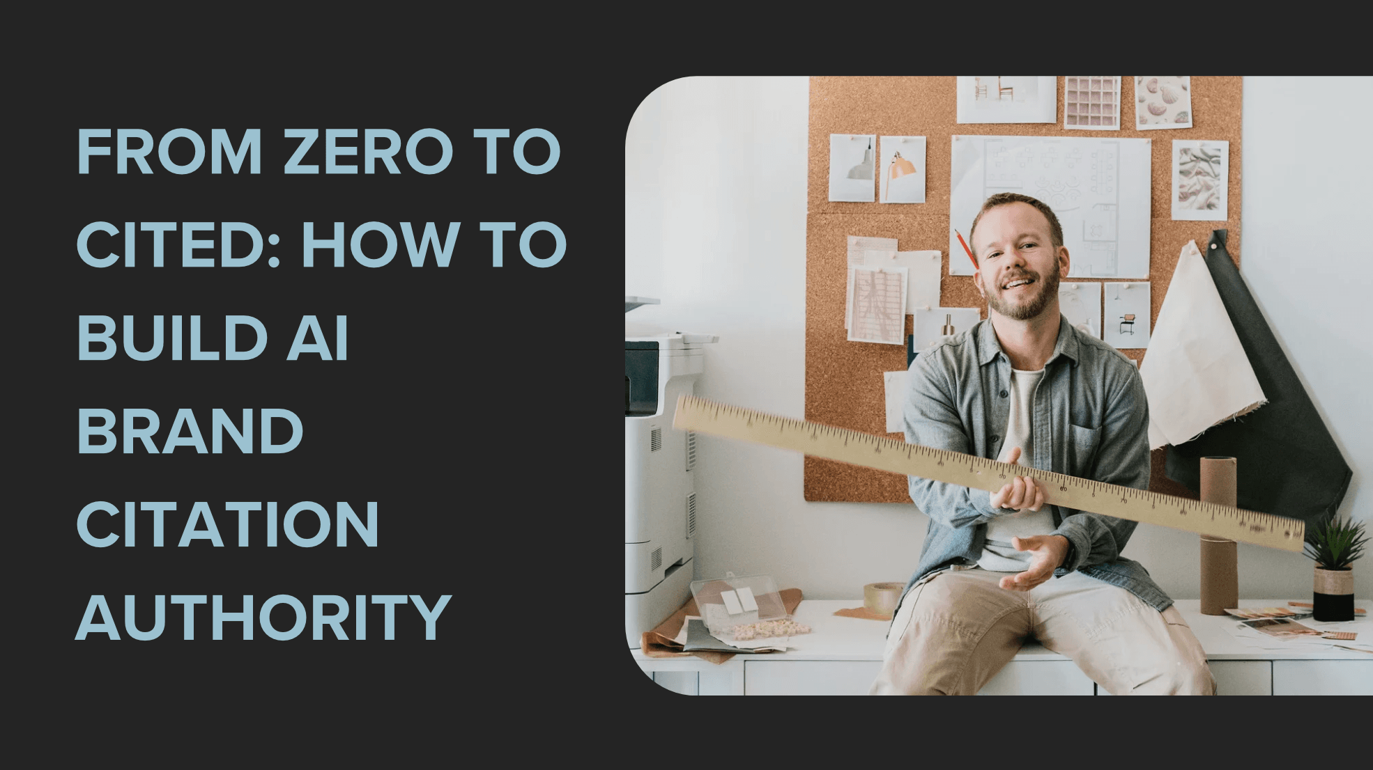 From Zero to Cited: How to Build AI Brand Citation Authority