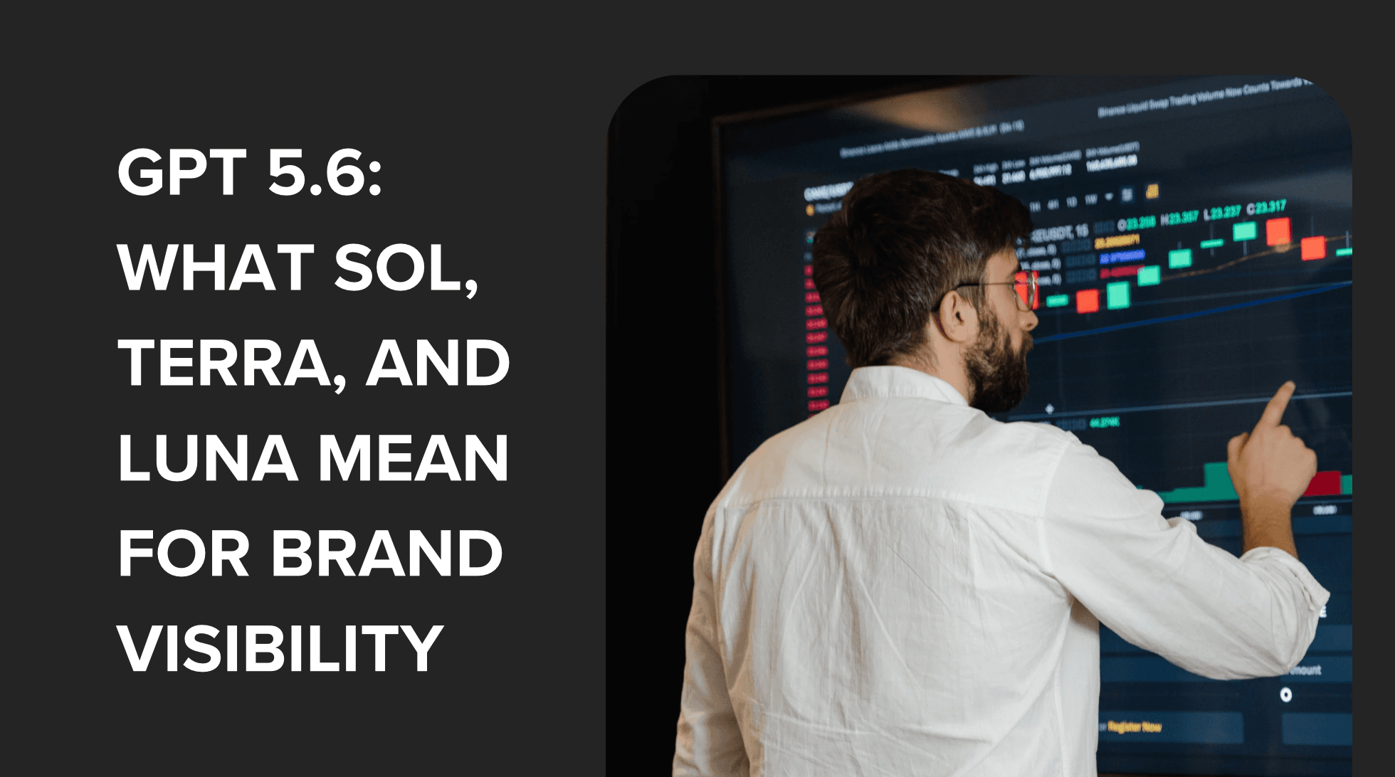 GPT 5.6: What Sol, Terra, and Luna Mean for Brand Visibility