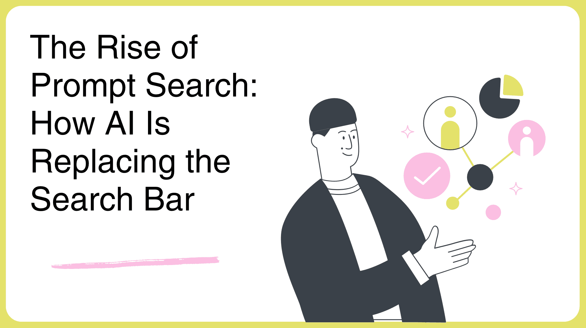 The Rise of Prompt Search: How AI Is Replacing the Search Bar